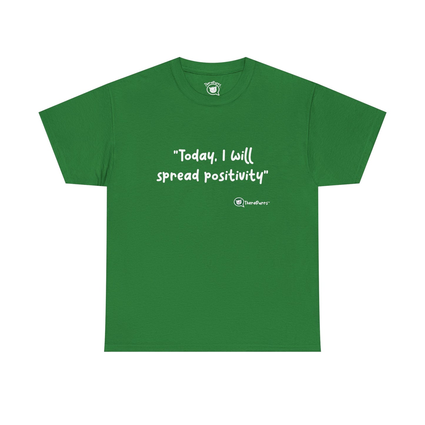 TheraPurrs Phrase T-Shirt - "Today, I will spread positivity"