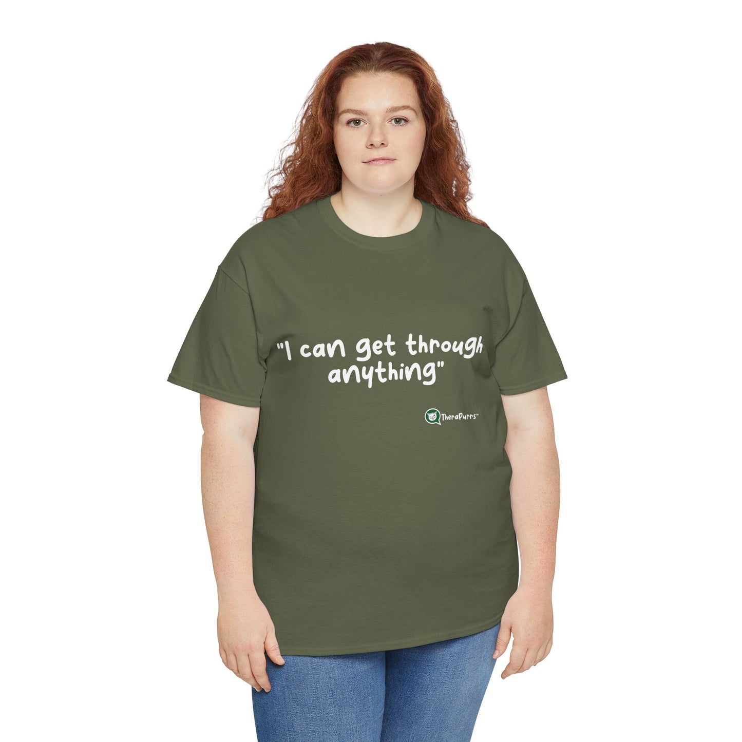 TheraPurrs Phrase T-Shirt - "I can get through anything"