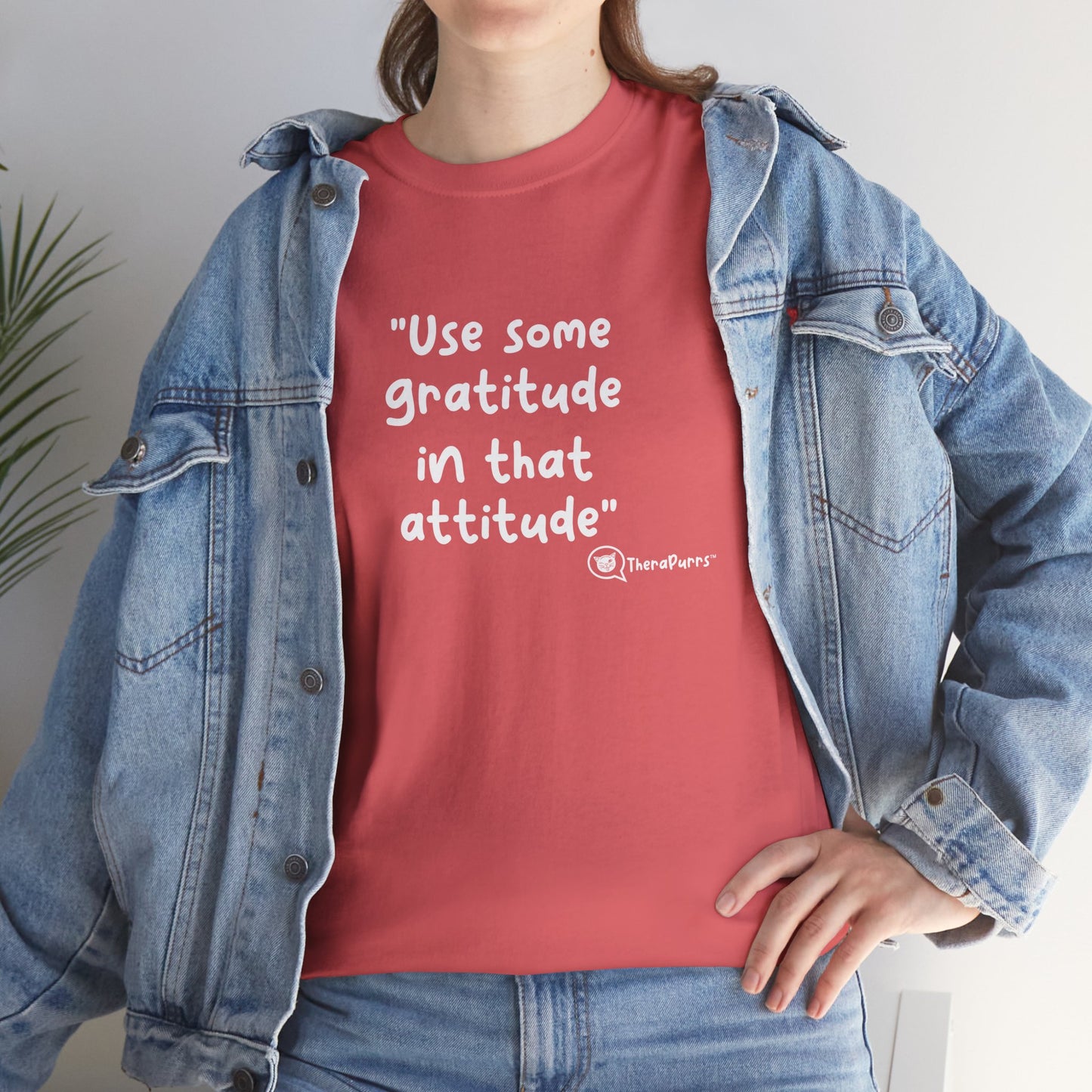 TheraPurrs Phrase T-Shirt - "Use some gratitude in that attitude"
