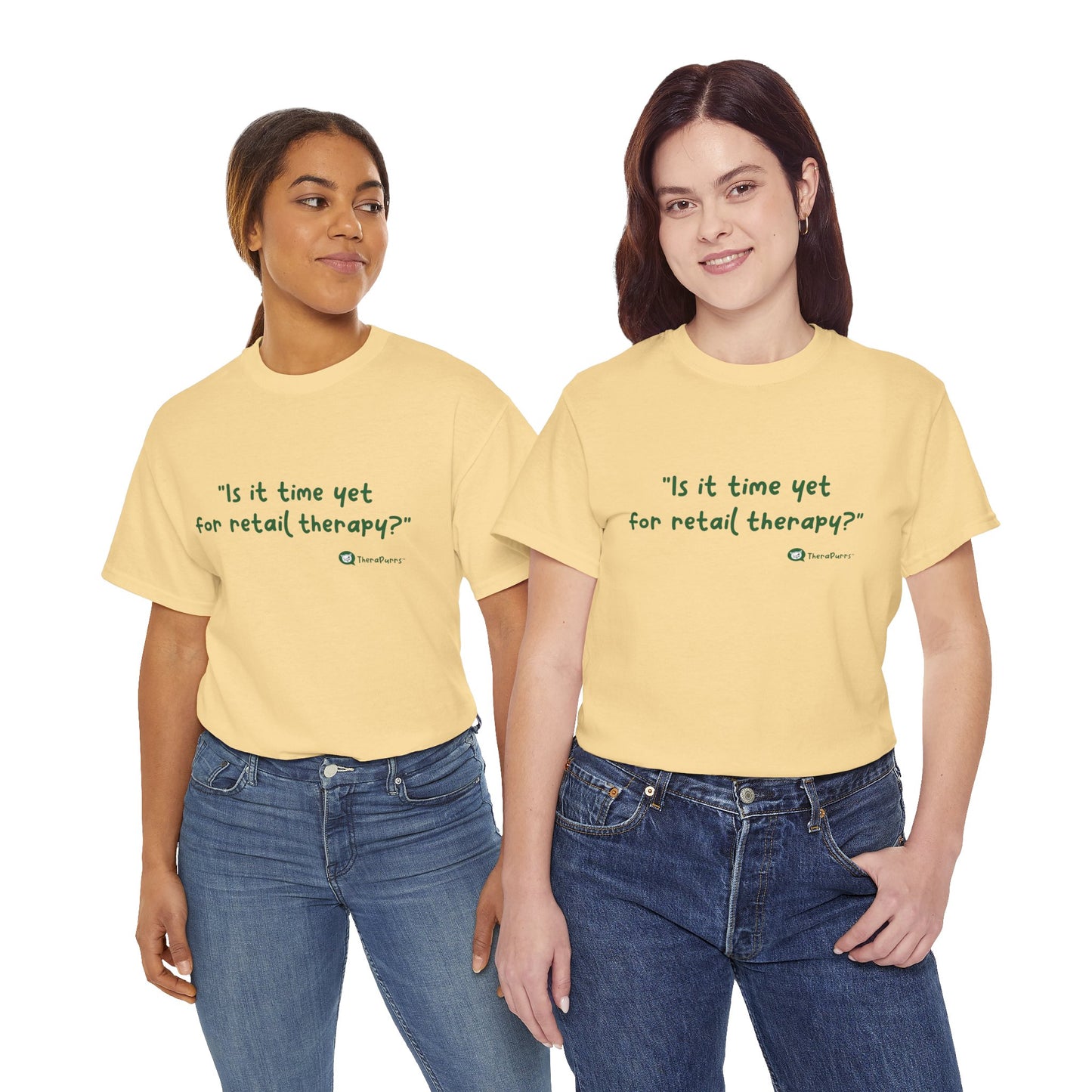 TheraPurrs Phrase T-Shirt - "Is It Time Yet for Retail Therapy?"