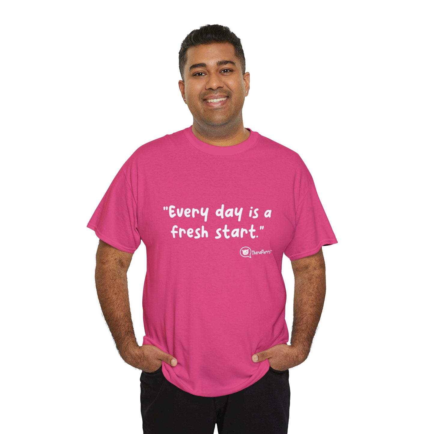 TheraPurrs Phrase T-Shirt - "Every day is a fresh start"