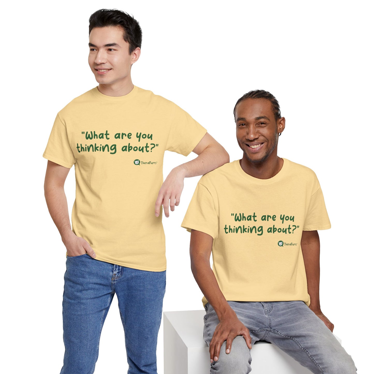TheraPurrs Phrase T-Shirt - "What are you thinking about?"