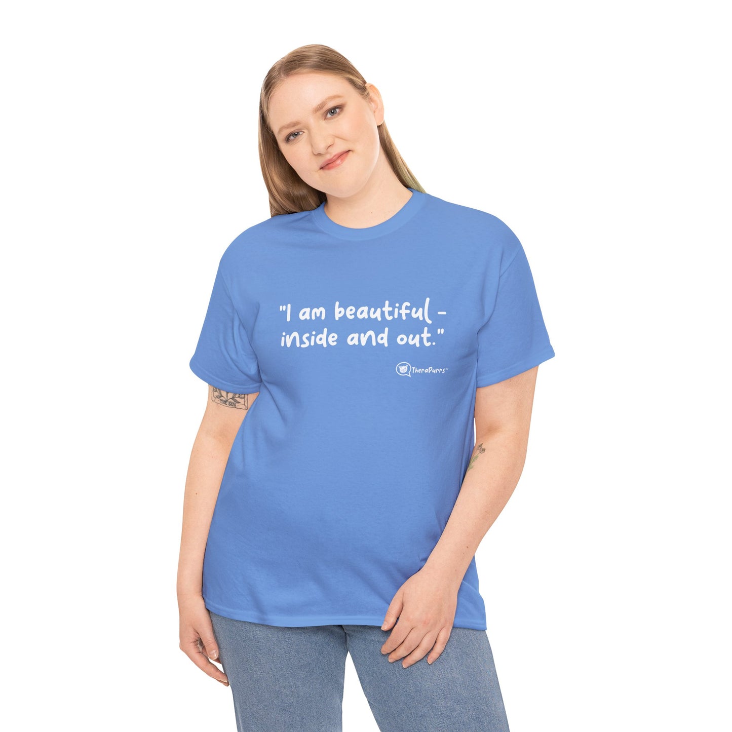 TheraPurrs Phrase T-Shirt - "I am beautiful - inside and out."