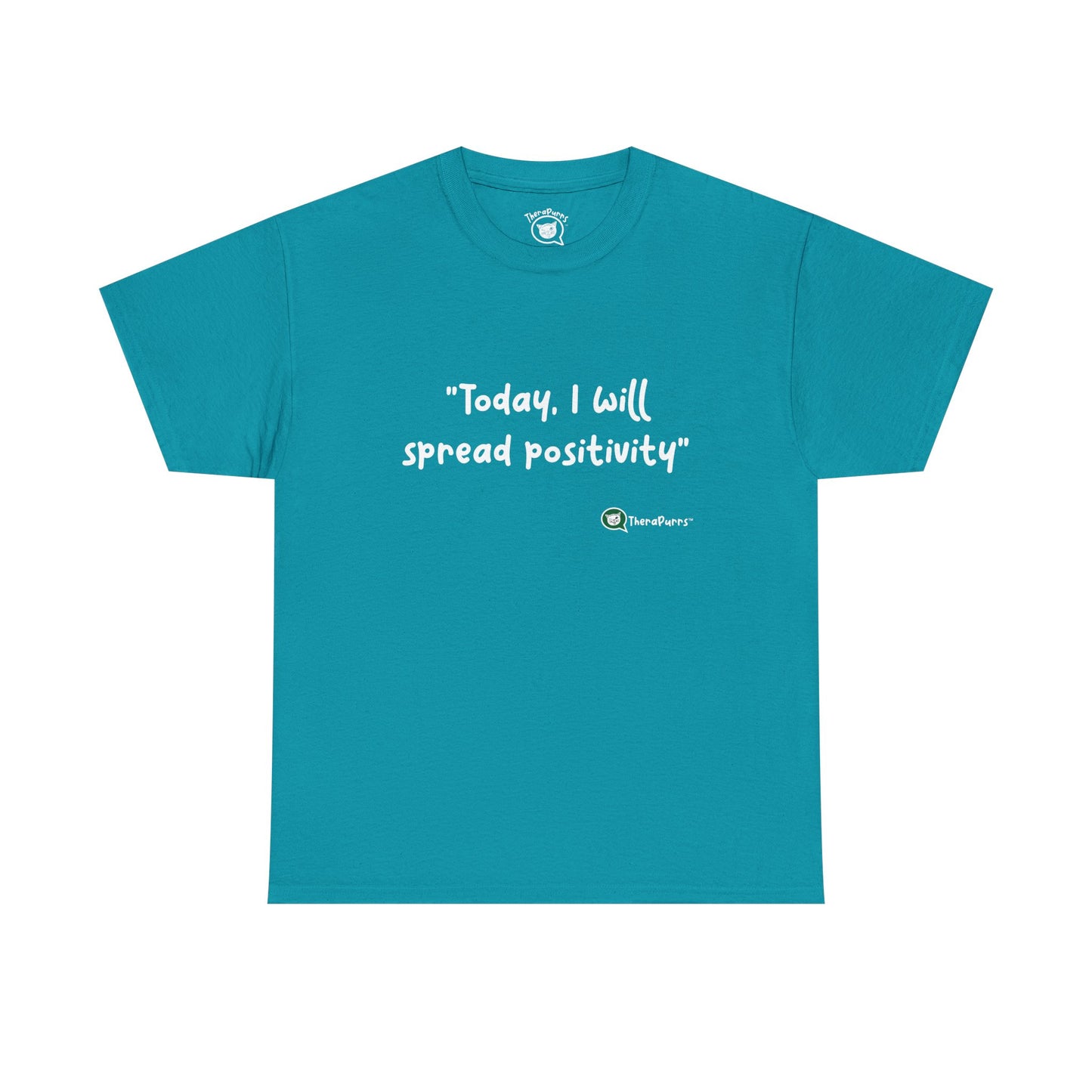 TheraPurrs Phrase T-Shirt - "Today, I will spread positivity"