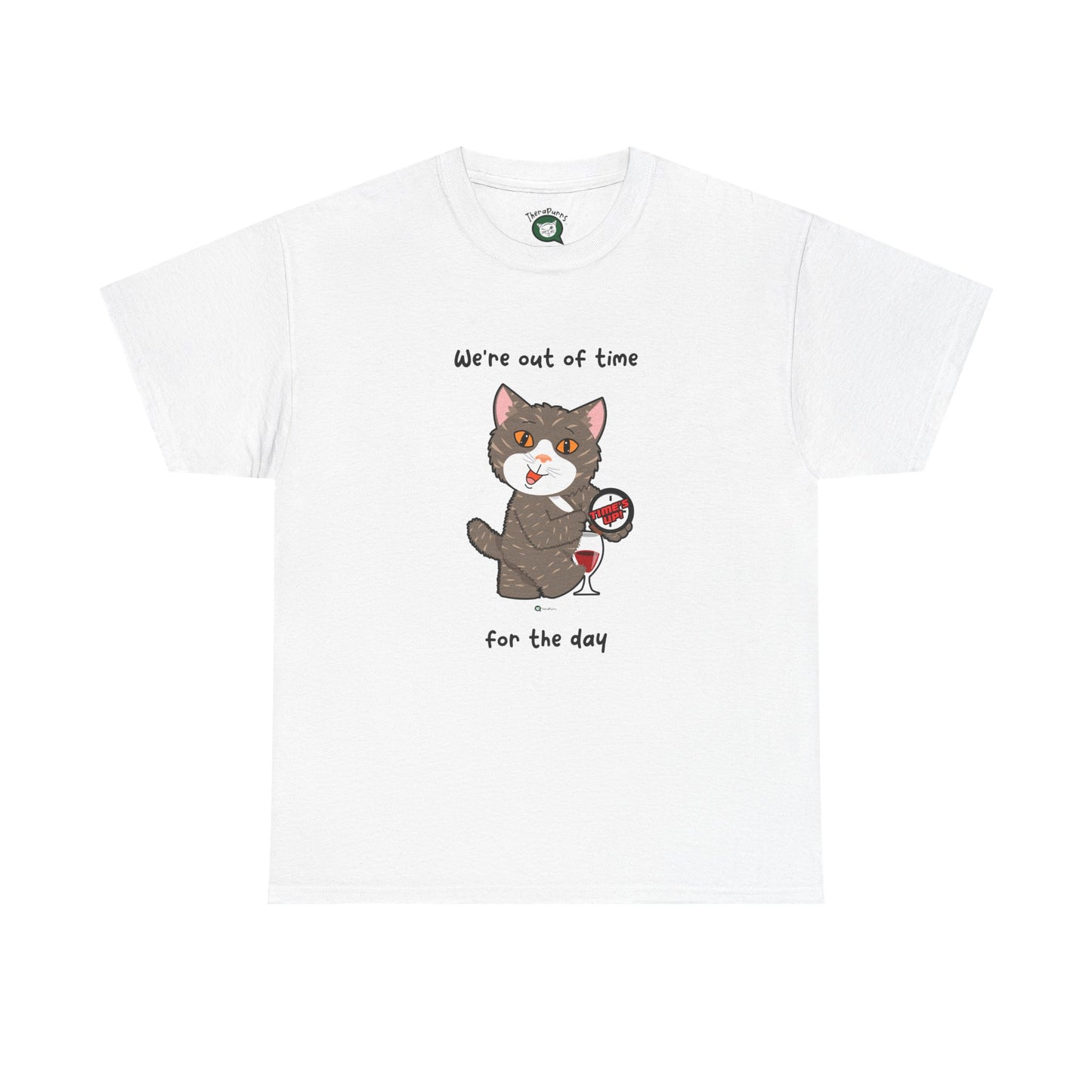 T-Shirt - HipaaCat - We're Out Of Time For The Day