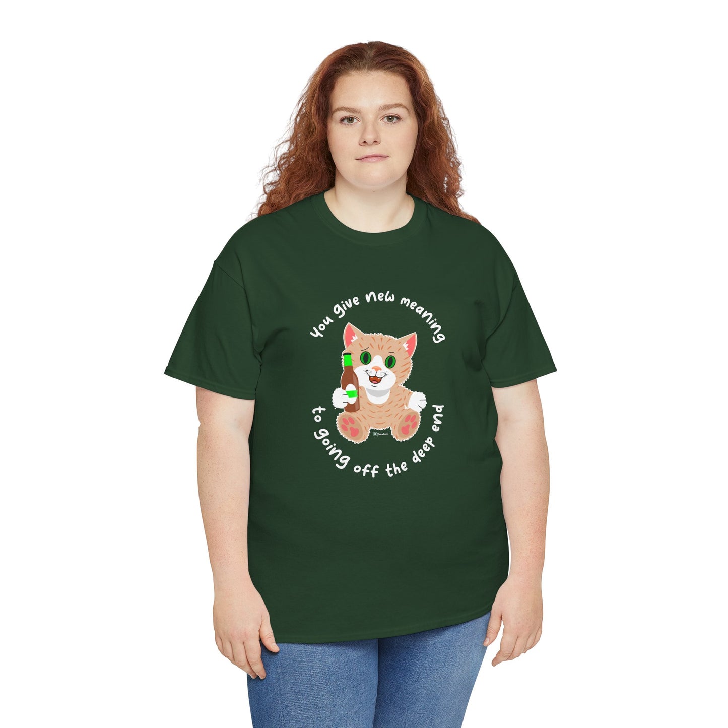 T-Shirt - SmartyCat - You Give New Meaning To Going Off The Deep End