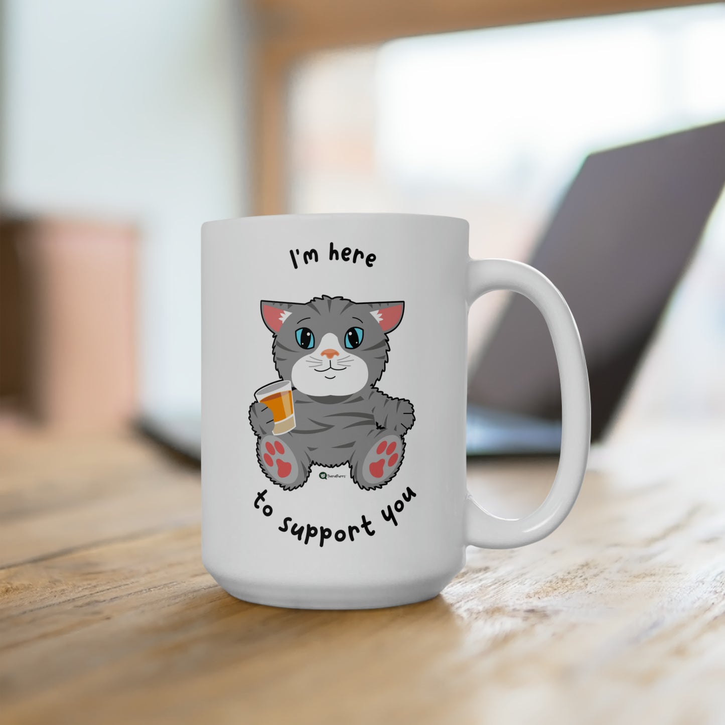 Ceramic Mug 15oz - TheraCat - I'm Here To Support You