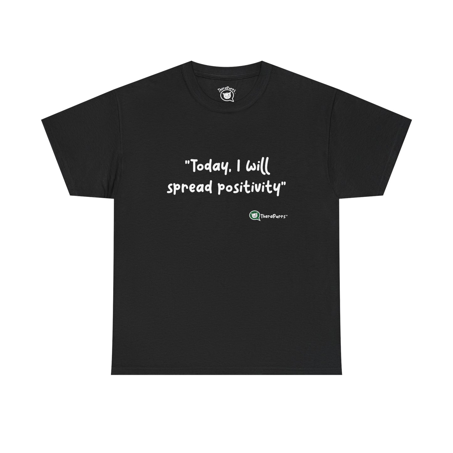 TheraPurrs Phrase T-Shirt - "Today, I will spread positivity"