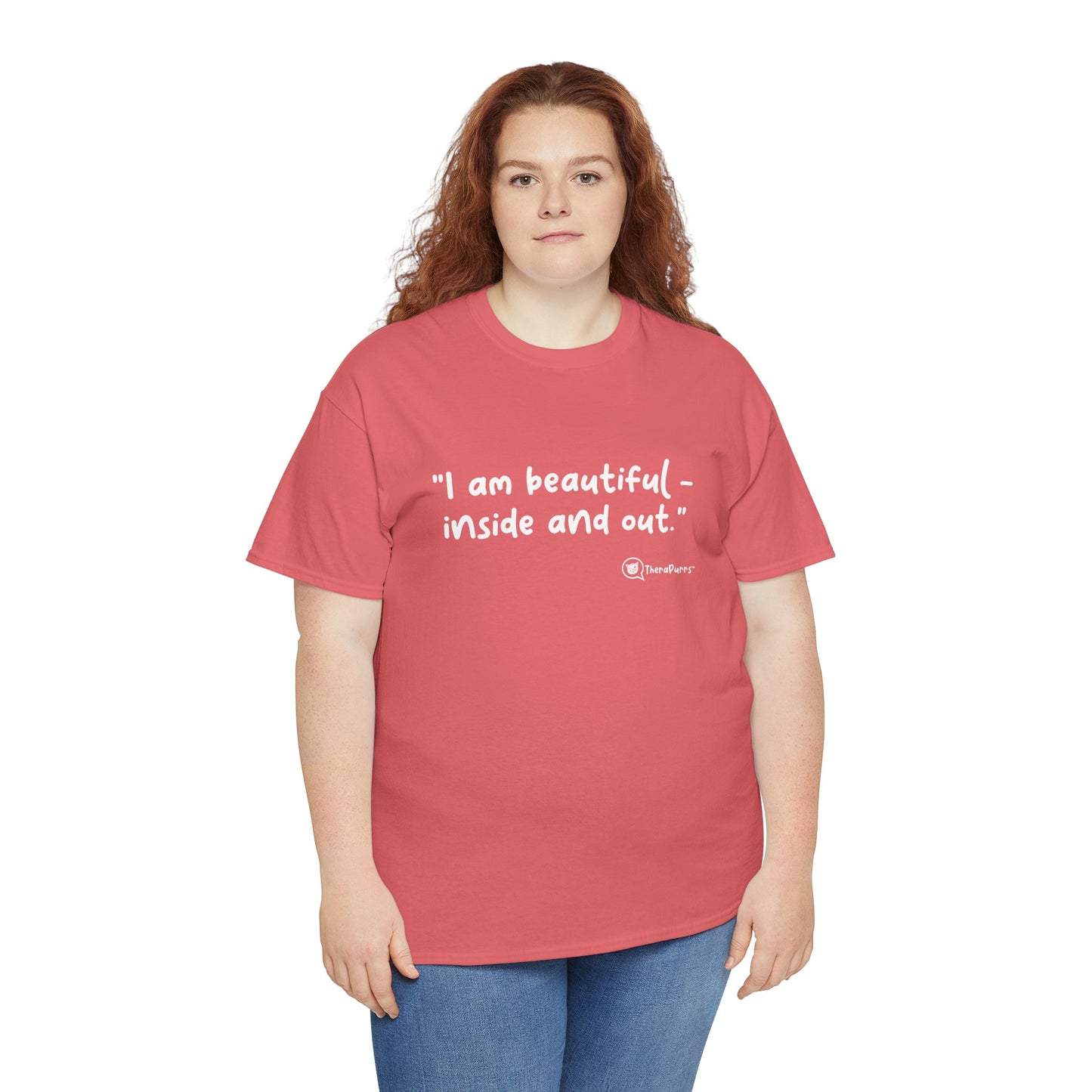 TheraPurrs Phrase T-Shirt - "I am beautiful - inside and out."