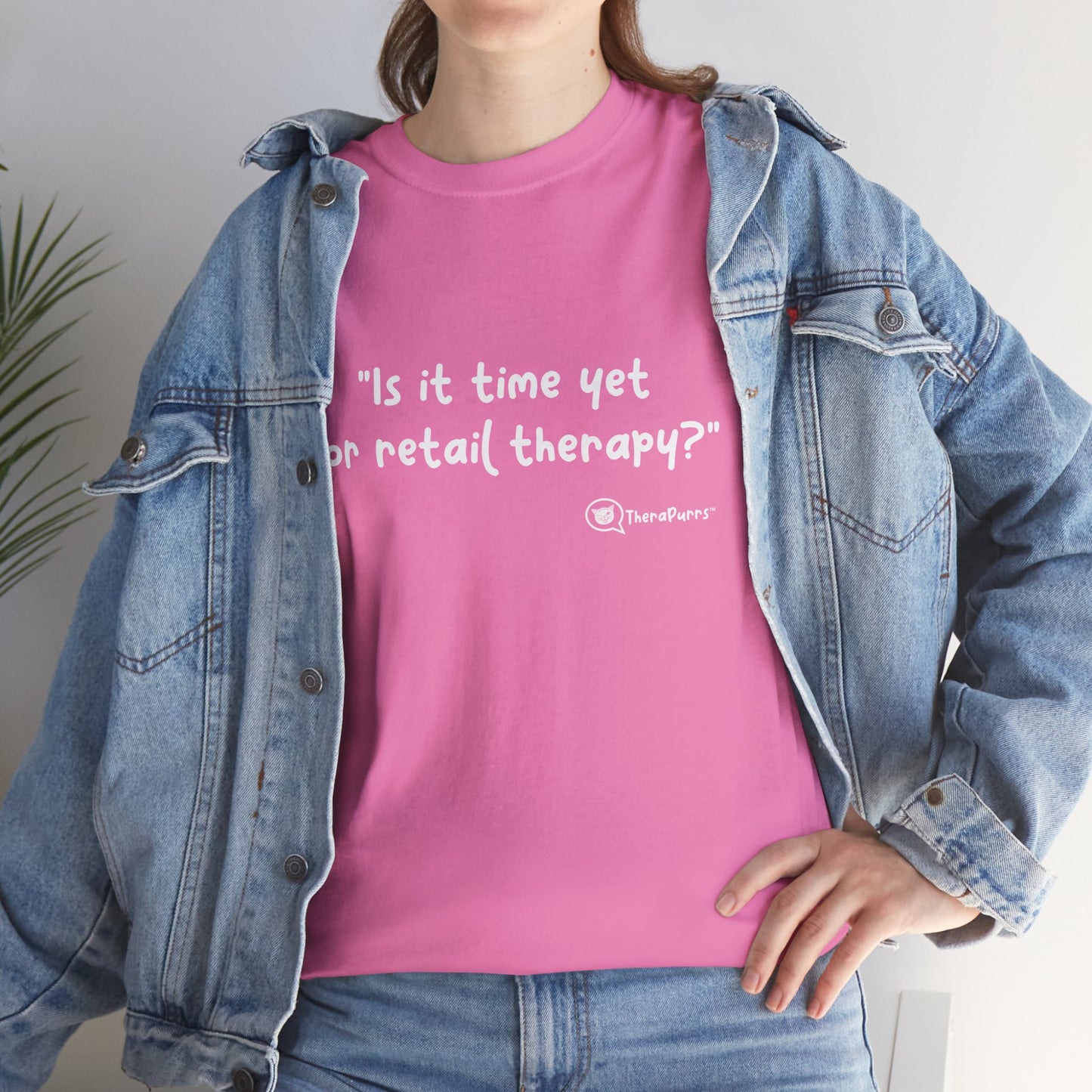 TheraPurrs Phrase T-Shirt - "Is It Time Yet for Retail Therapy?"