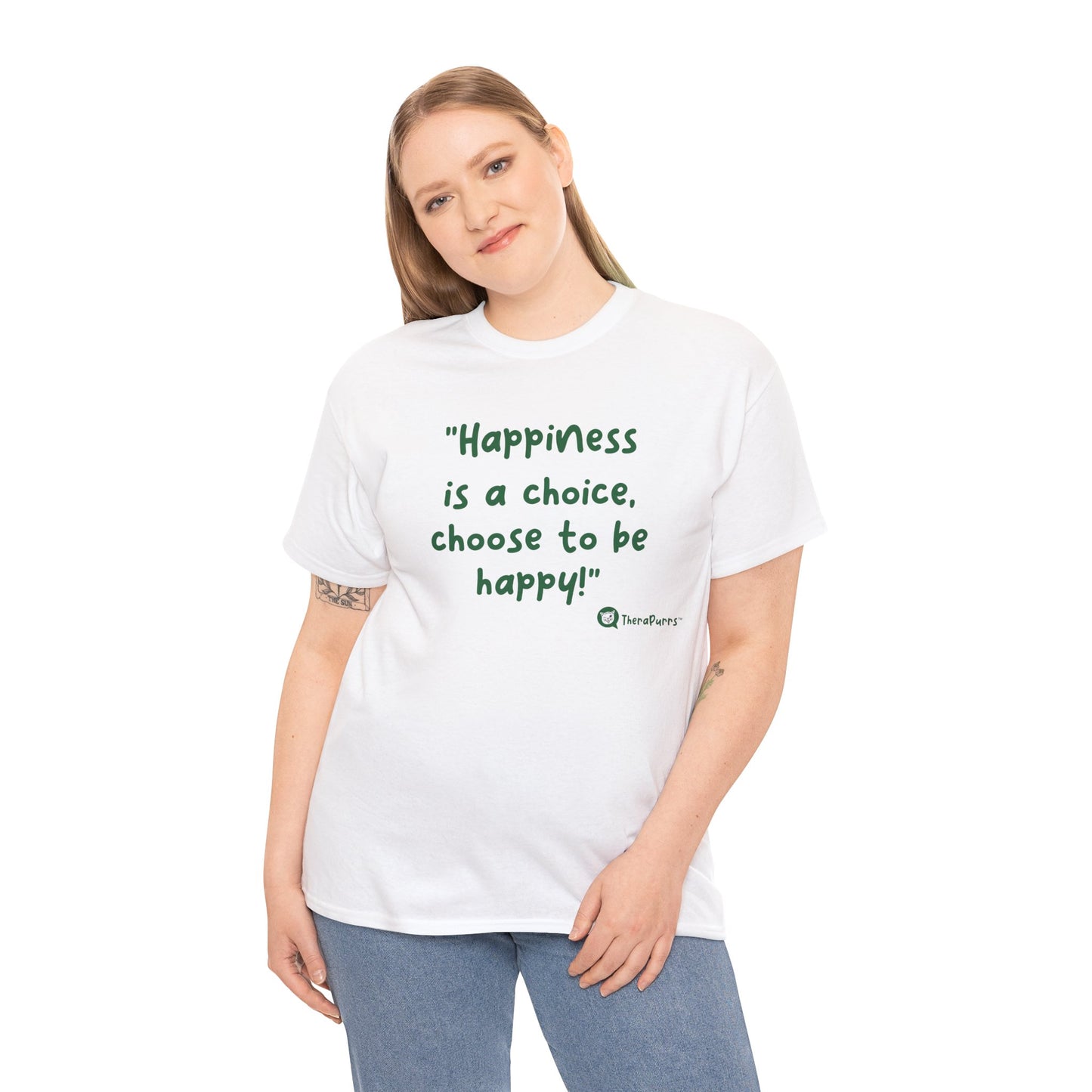 TheraPurrs Phrase T-Shirt - "Happiness is a choice.  Choose to be happy!"