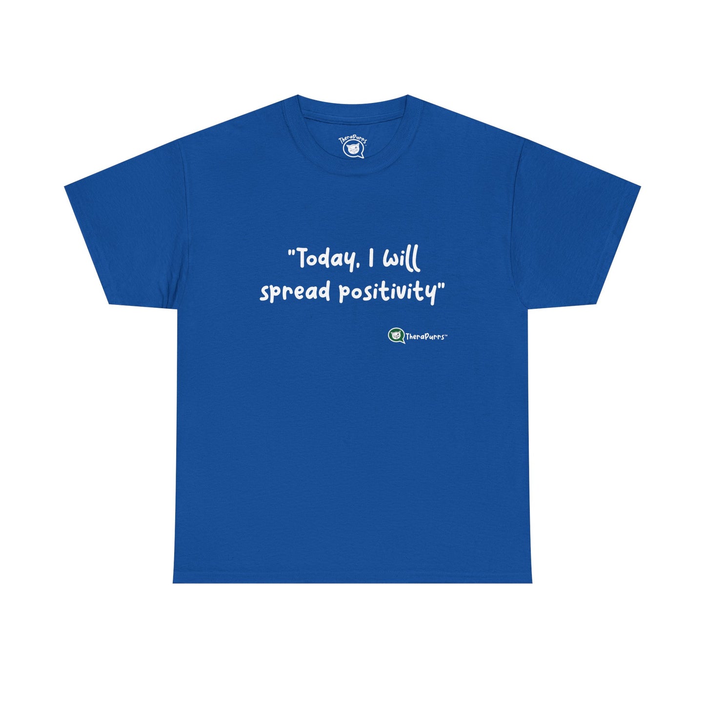 TheraPurrs Phrase T-Shirt - "Today, I will spread positivity"