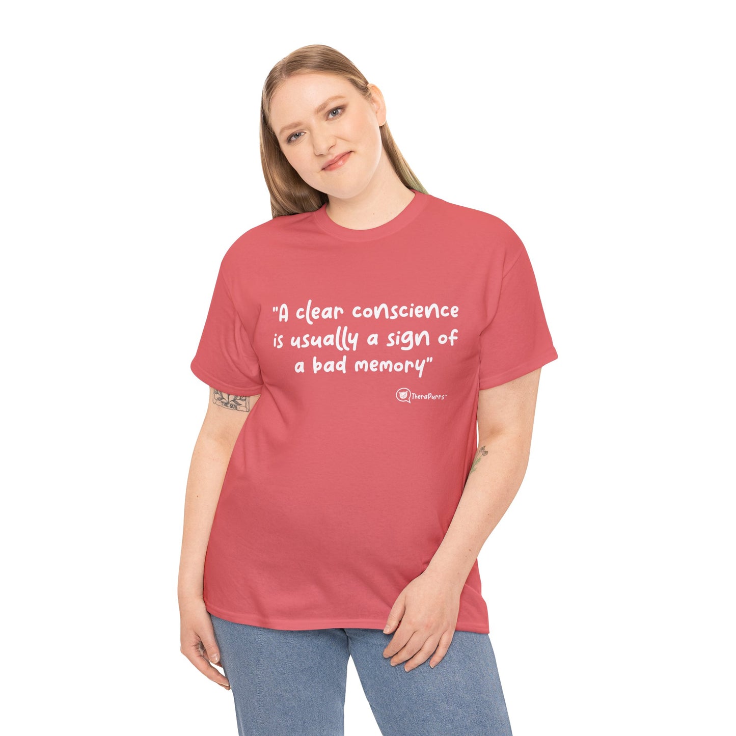 TheraPurrs Phrase T-Shirt - "A clear conscience is usually the sign of a bad memory"