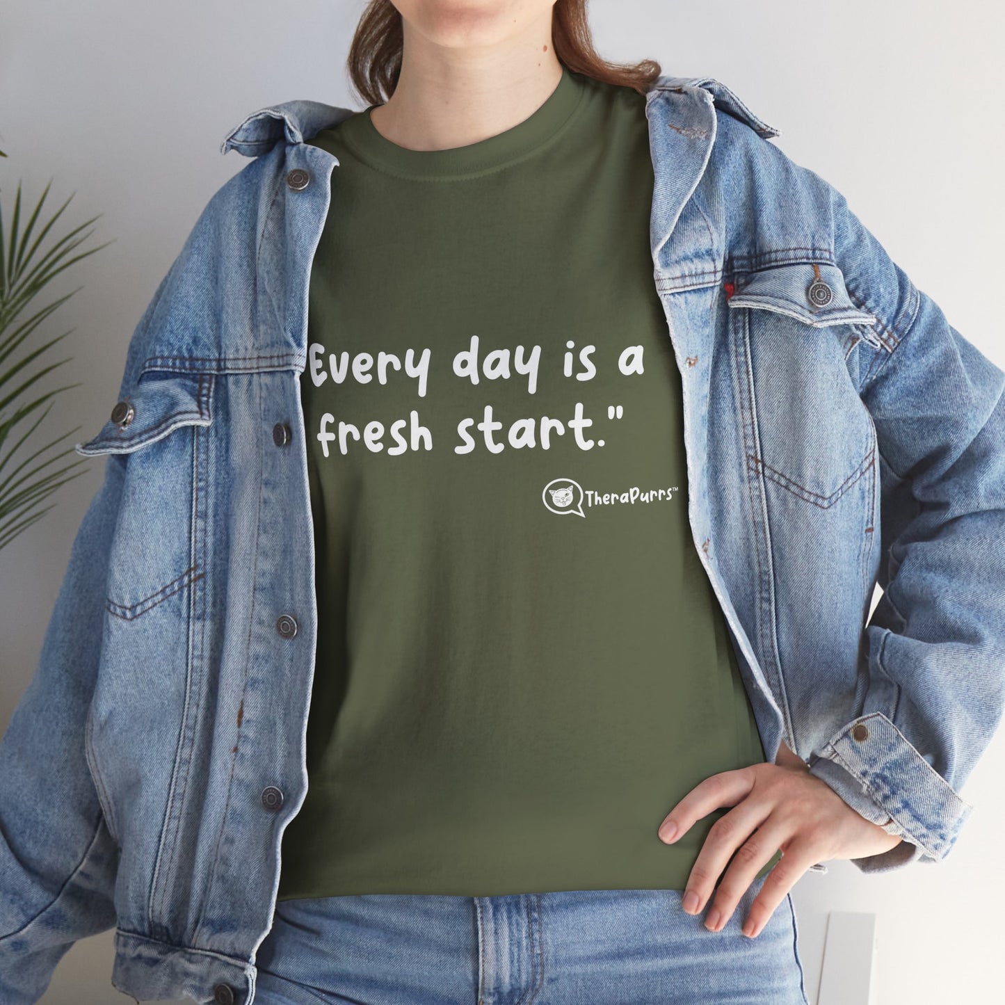 TheraPurrs Phrase T-Shirt - "Every day is a fresh start"