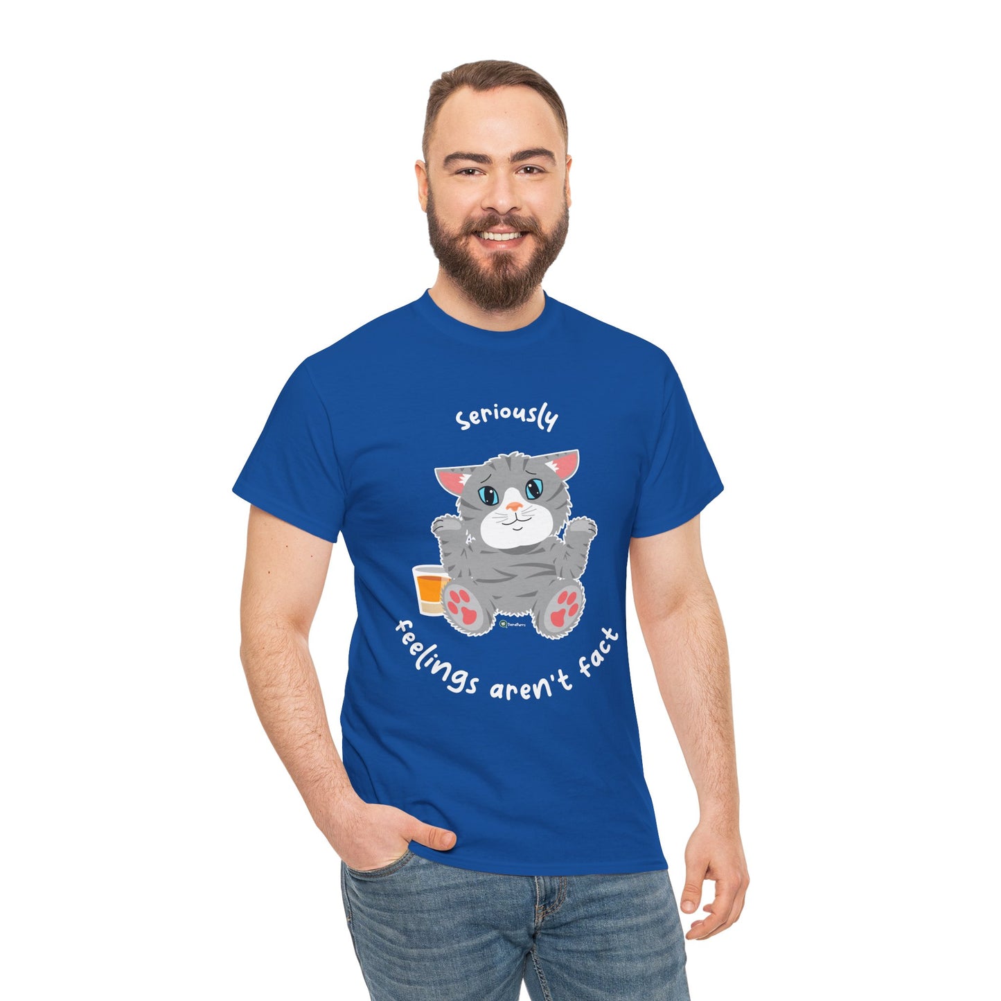 T-Shirt - TheraCat - Seriously feelings aren't fact