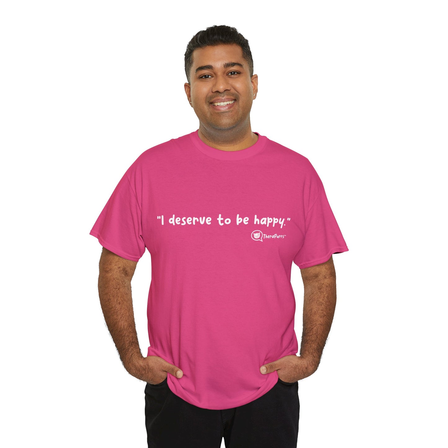TheraPurrs Phrase T-Shirt - "I deserve to be happy"