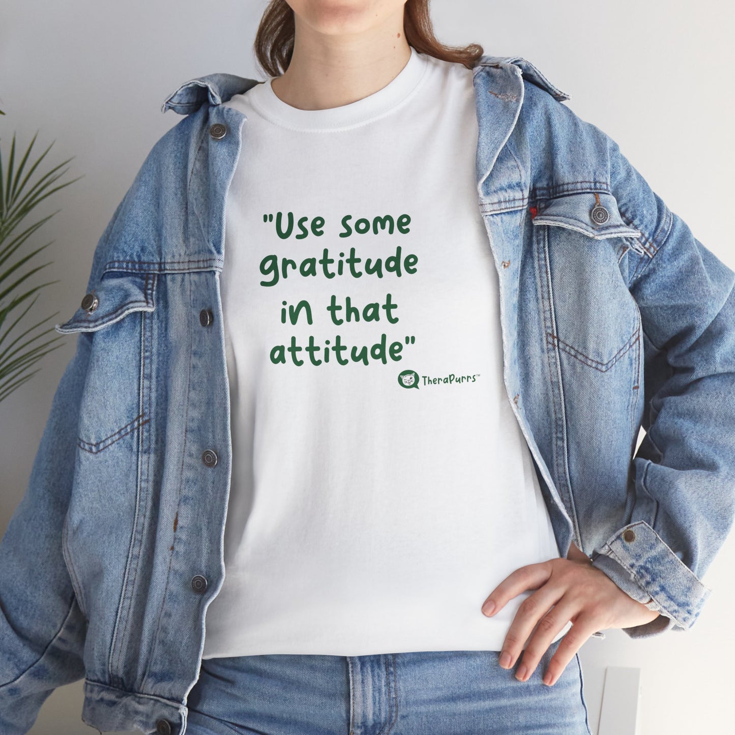 TheraPurrs Phrase T-Shirt - "Use some gratitude in that attitude"
