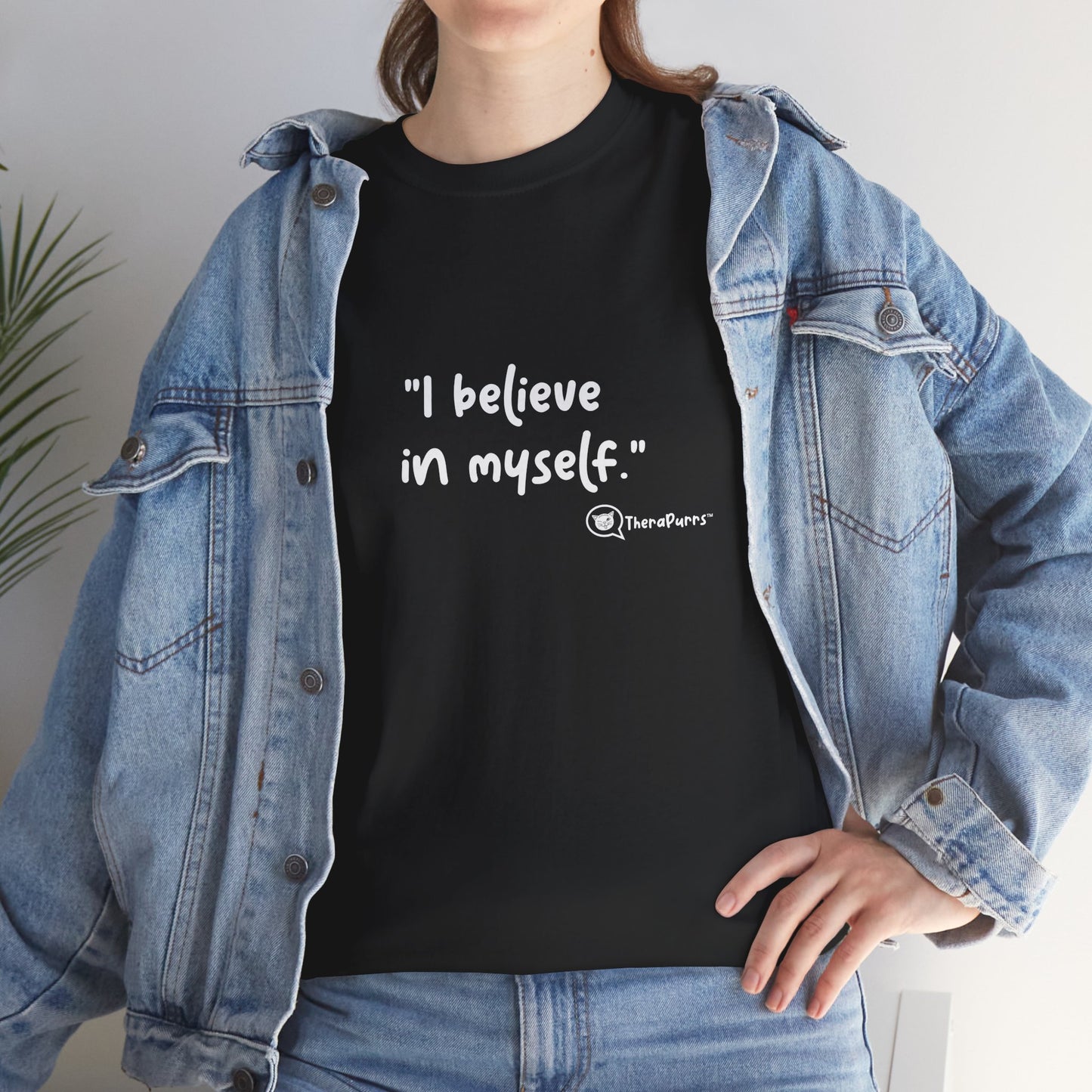 TheraPurrs Phrase T-Shirt - "I believe in myself"