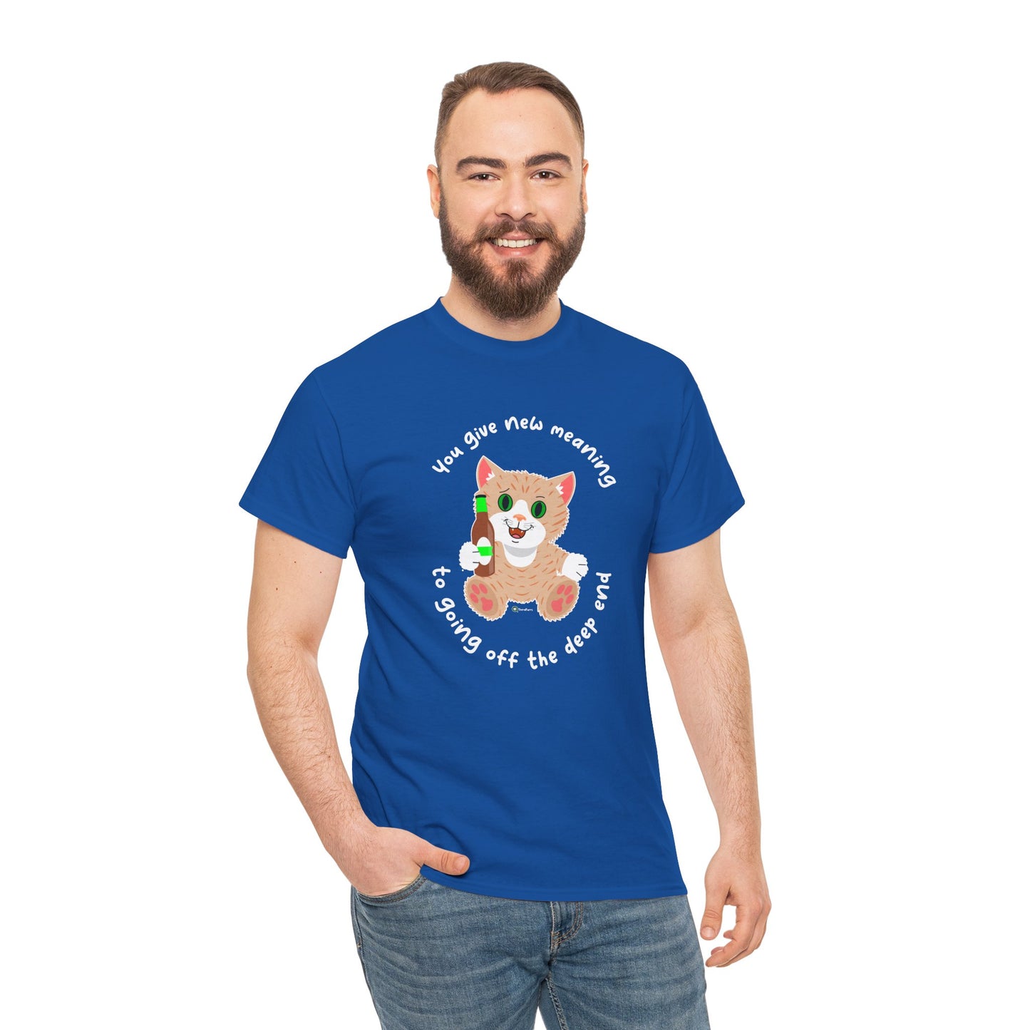 T-Shirt - SmartyCat - You Give New Meaning To Going Off The Deep End