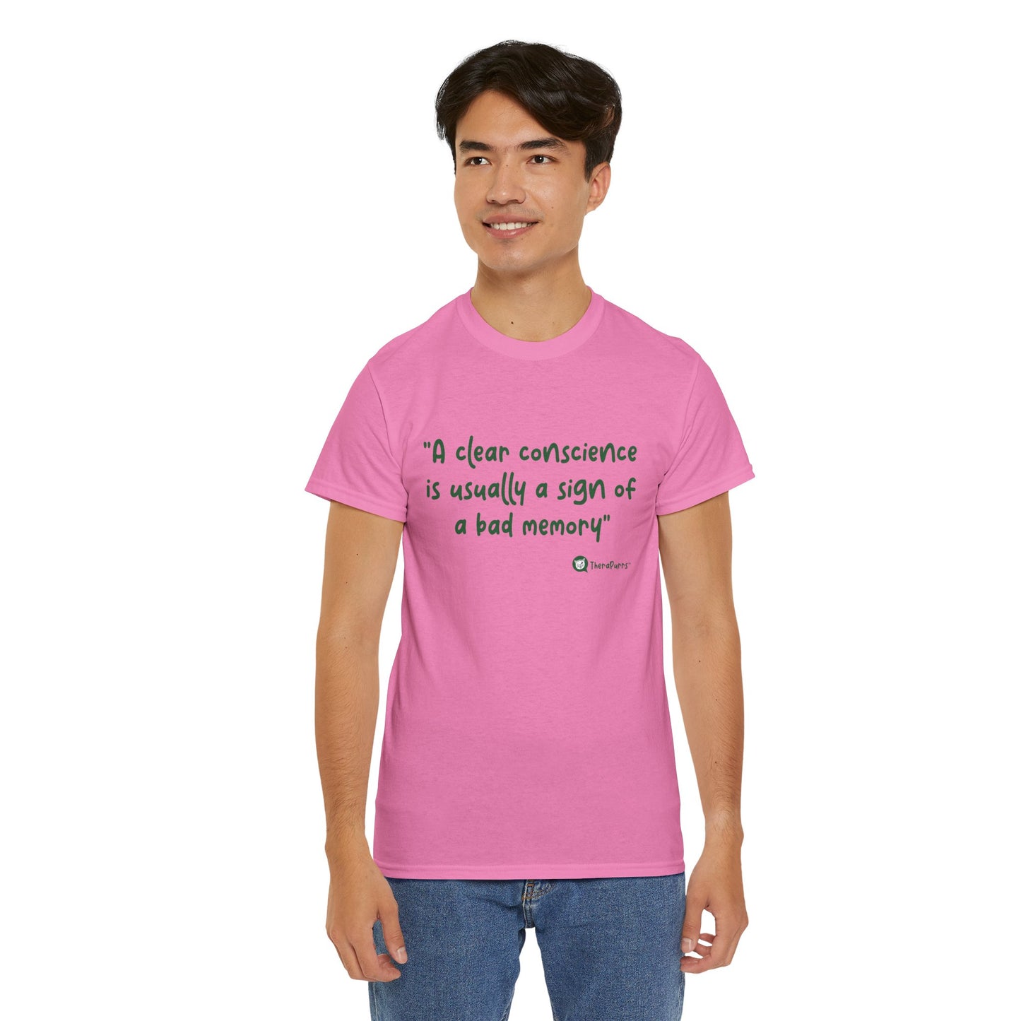 TheraPurrs Phrase T-Shirt - "A clear conscience is usually the sign of a bad memory"