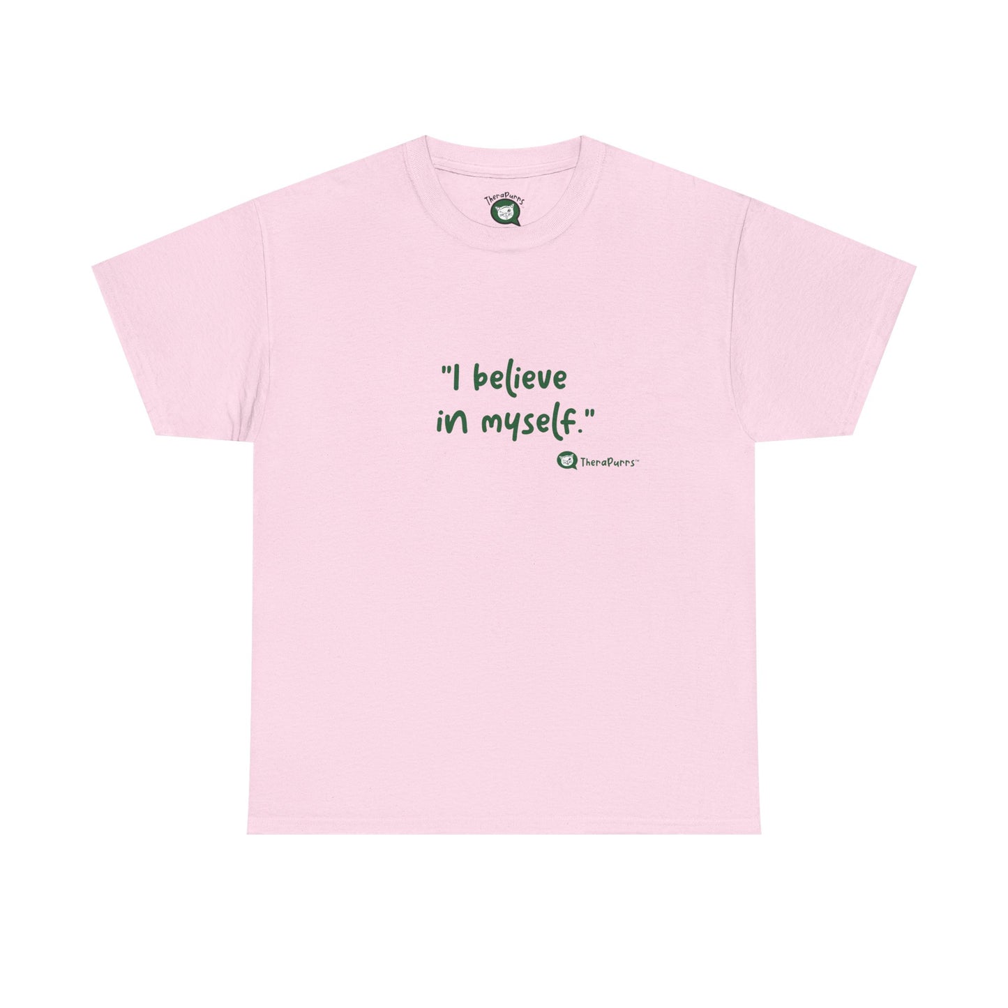 TheraPurrs Phrase T-Shirt - "I believe in myself"
