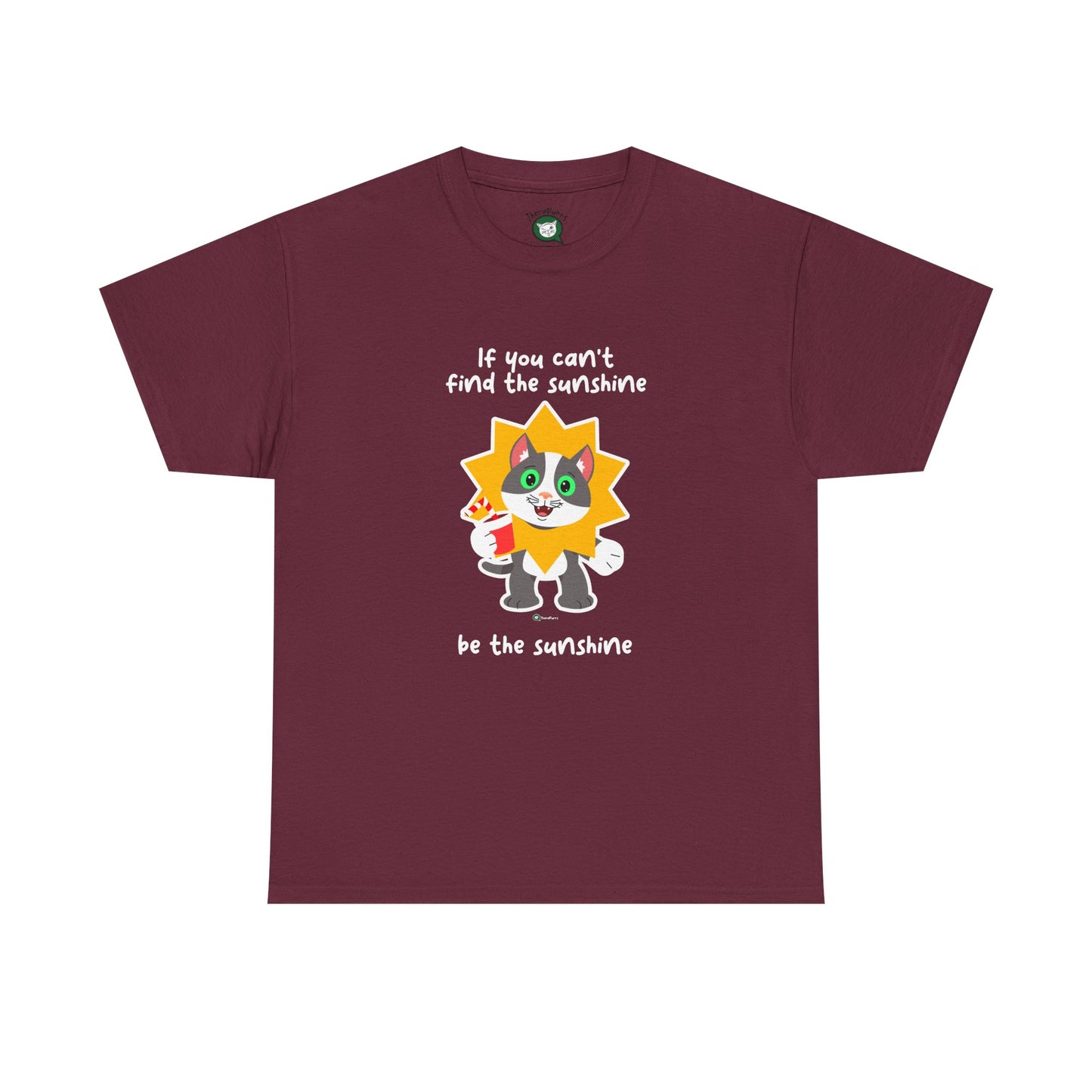 T-Shirt - PosiCat - If You Can't Find The Sunshine, Be The Sunshine