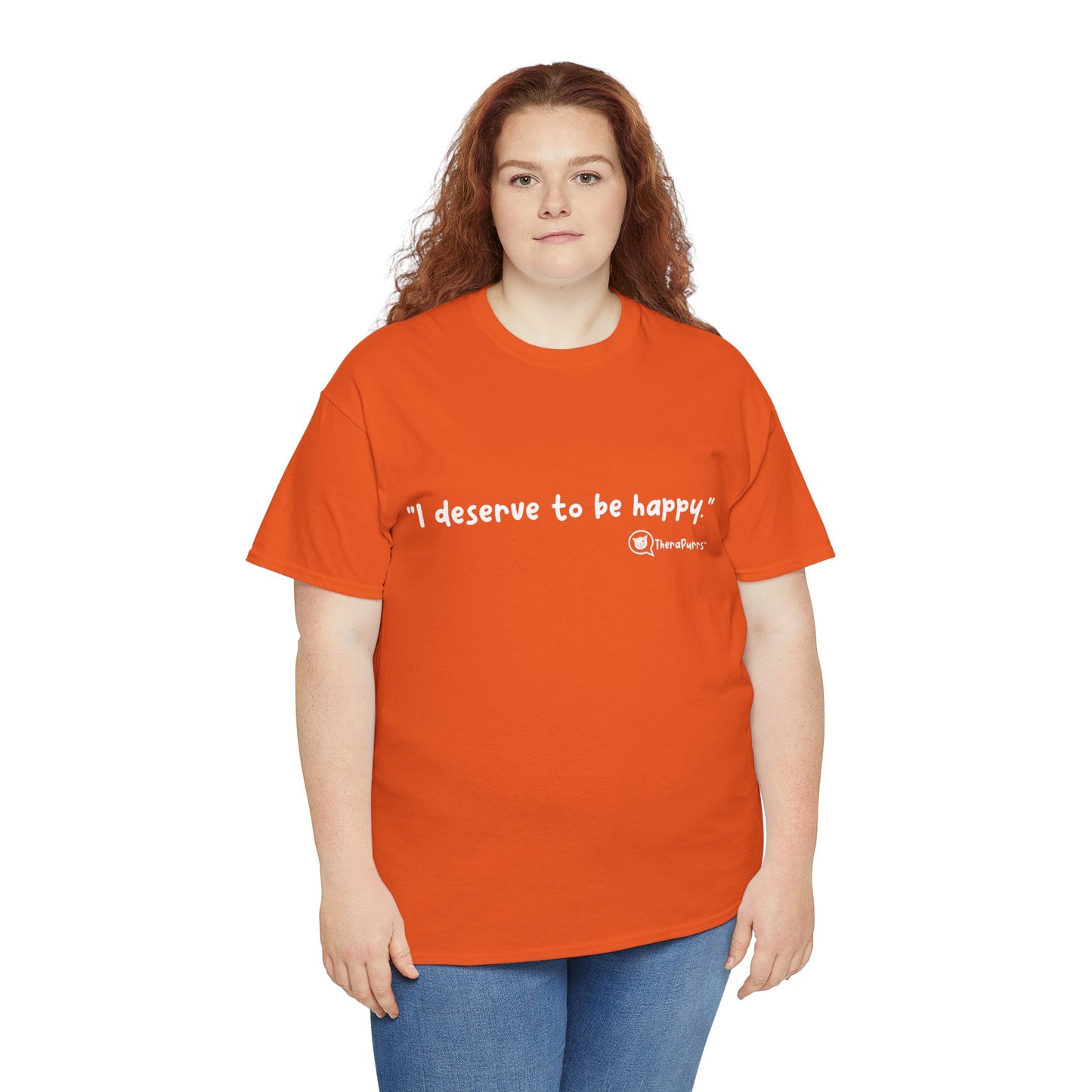 TheraPurrs Phrase T-Shirt - "I deserve to be happy"