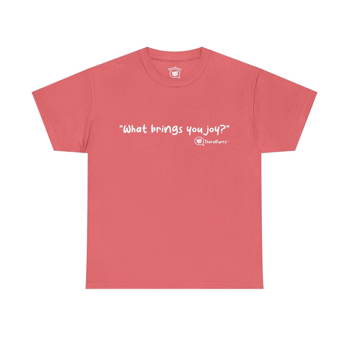 TheraPurrs Phrase T-Shirt - "What brings you joy?"