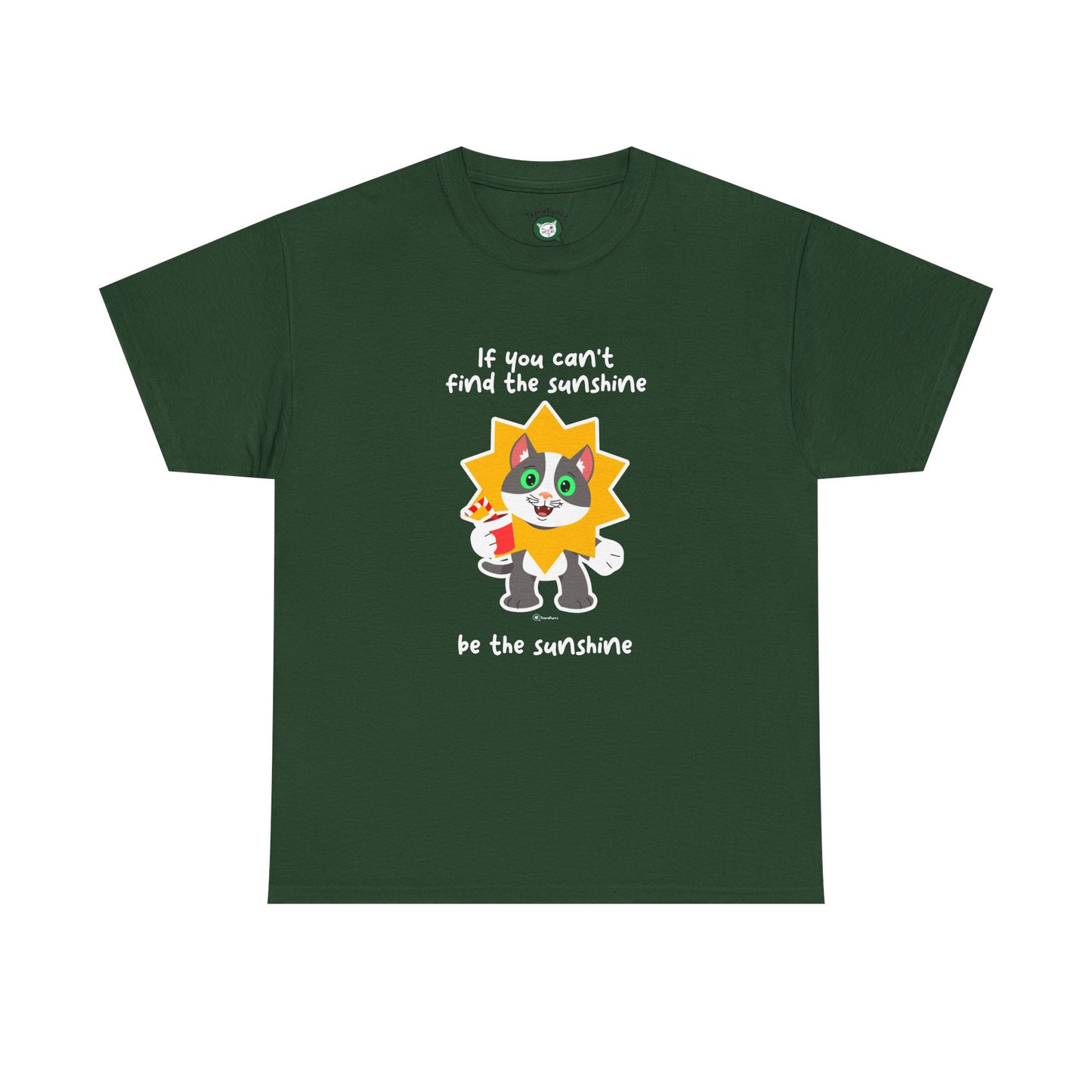T-Shirt - PosiCat - If You Can't Find The Sunshine, Be The Sunshine