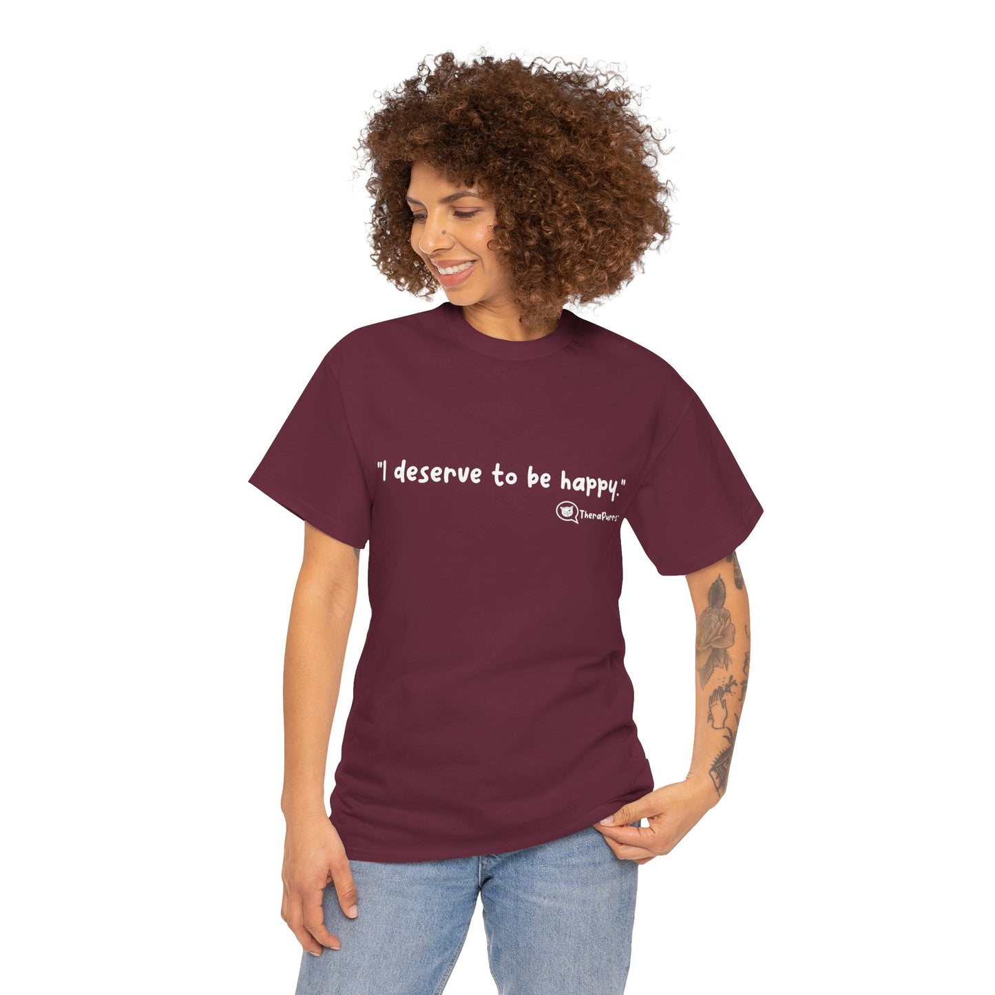 TheraPurrs Phrase T-Shirt - "I deserve to be happy"