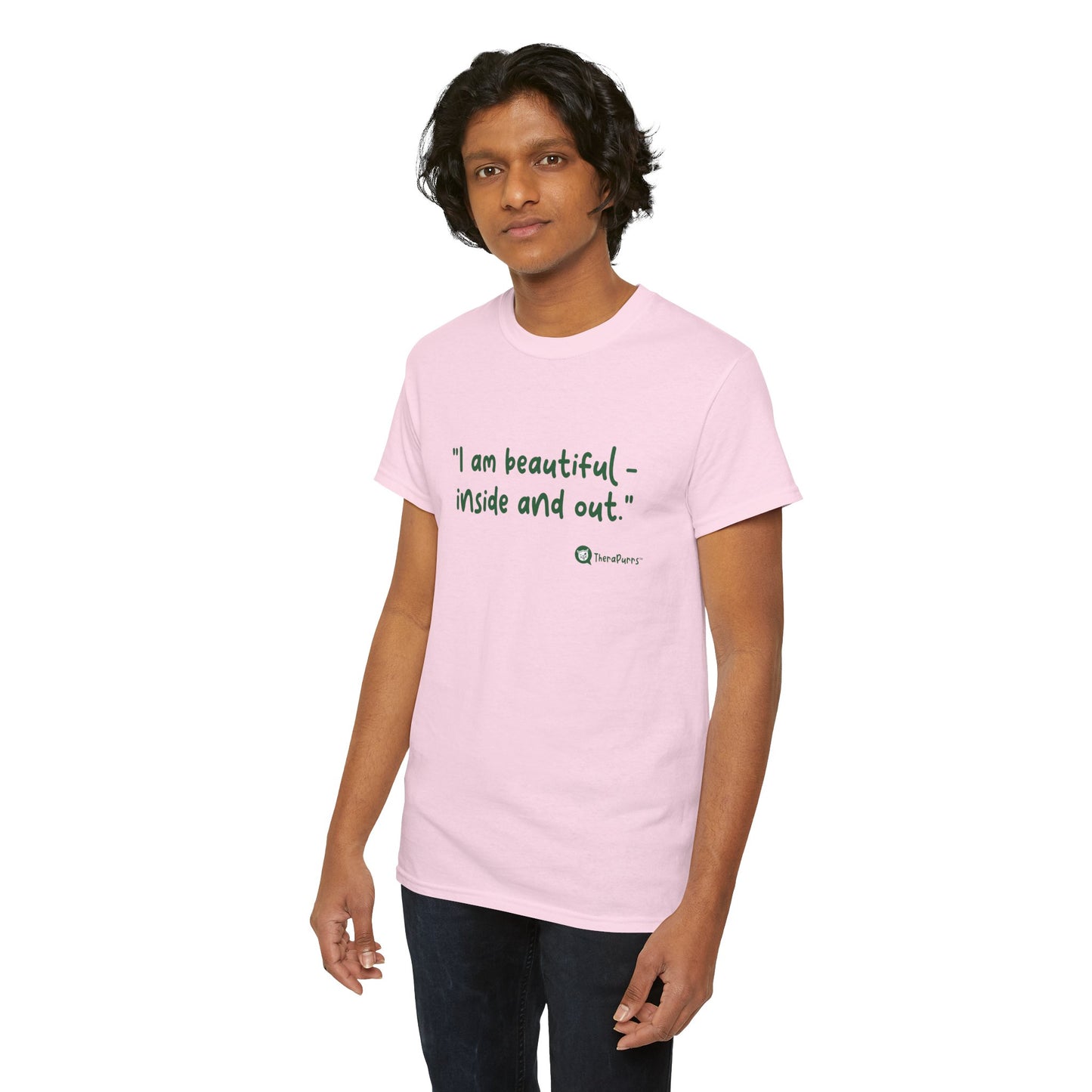 TheraPurrs Phrase T-Shirt - "I am beautiful - inside and out."