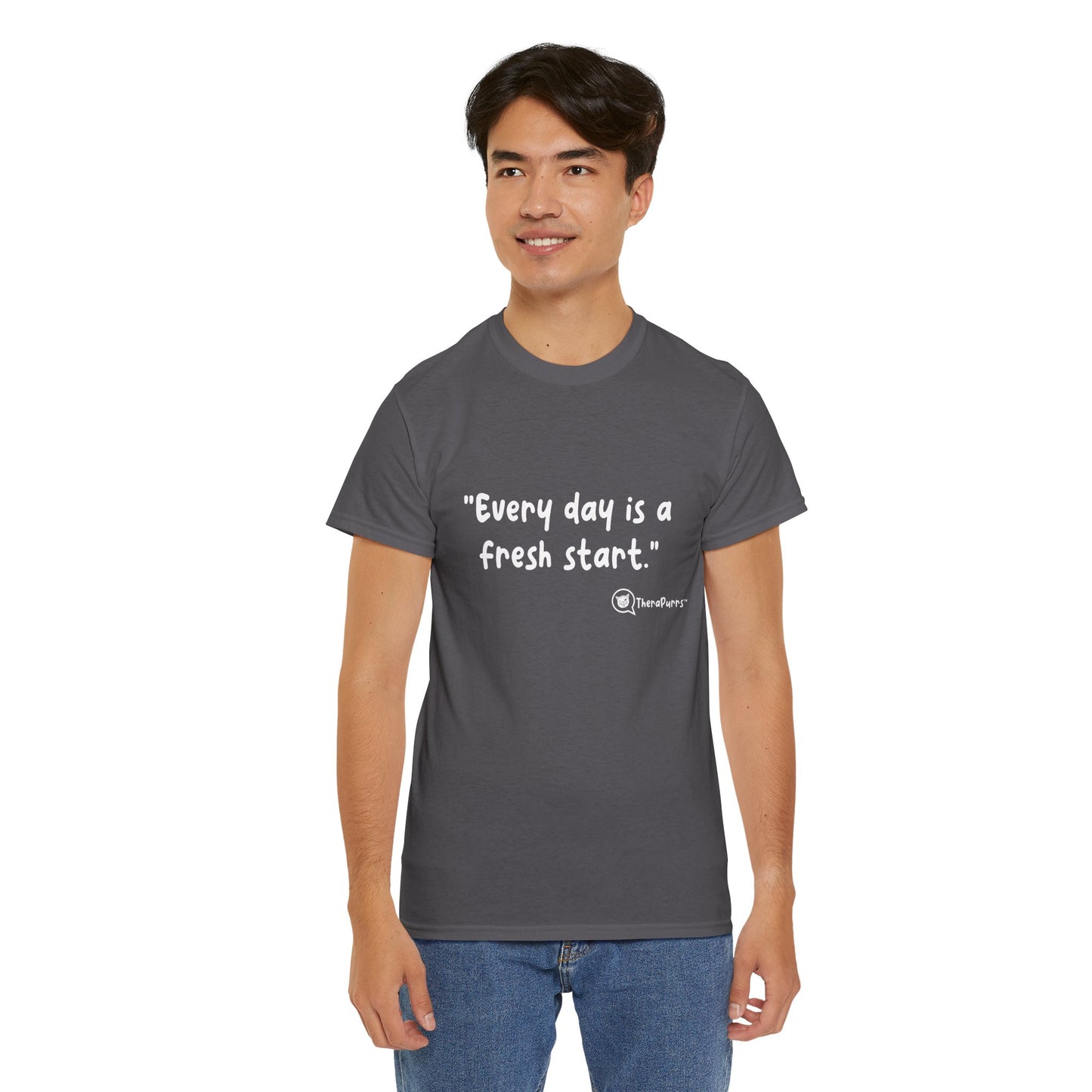 TheraPurrs Phrase T-Shirt - "Every day is a fresh start"