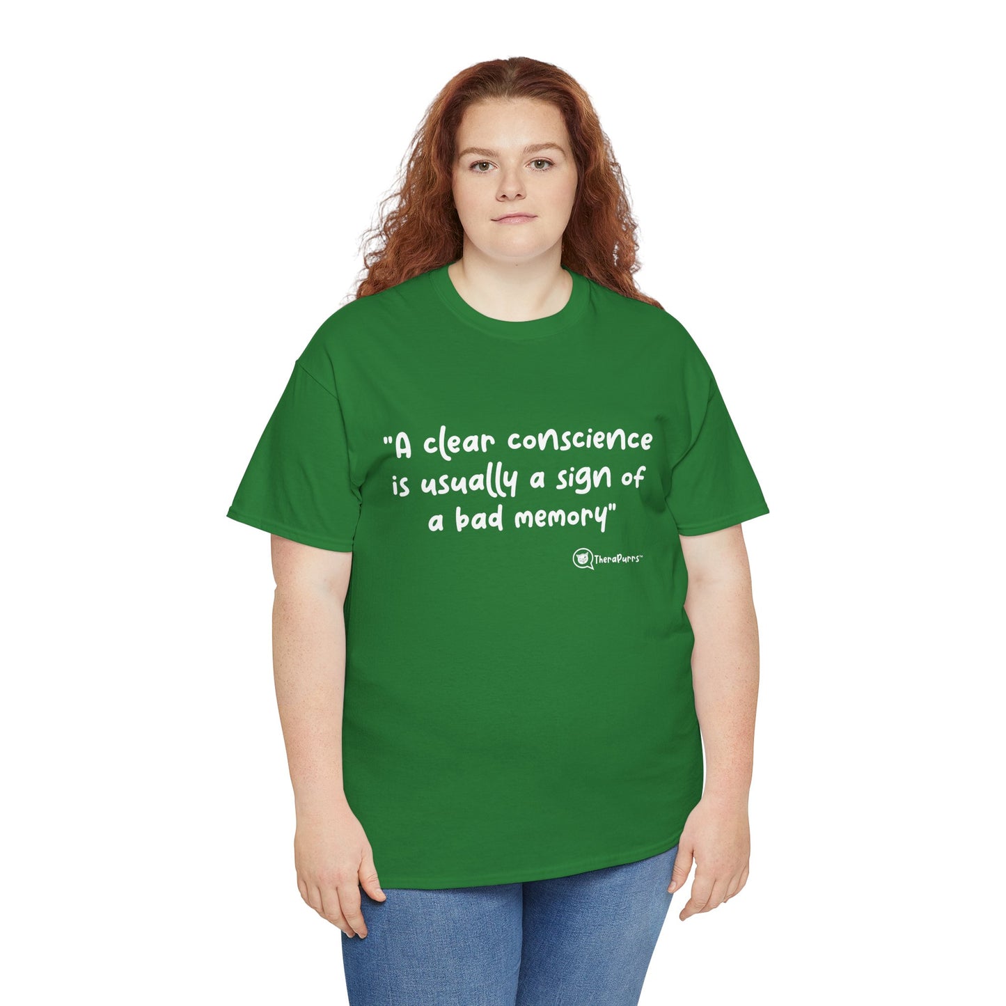TheraPurrs Phrase T-Shirt - "A clear conscience is usually the sign of a bad memory"