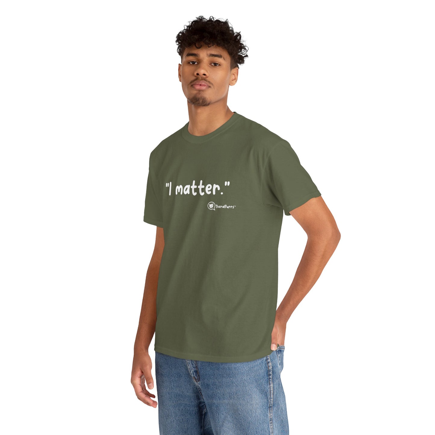 TheraPurrs Phrase T-Shirt - "I matter"