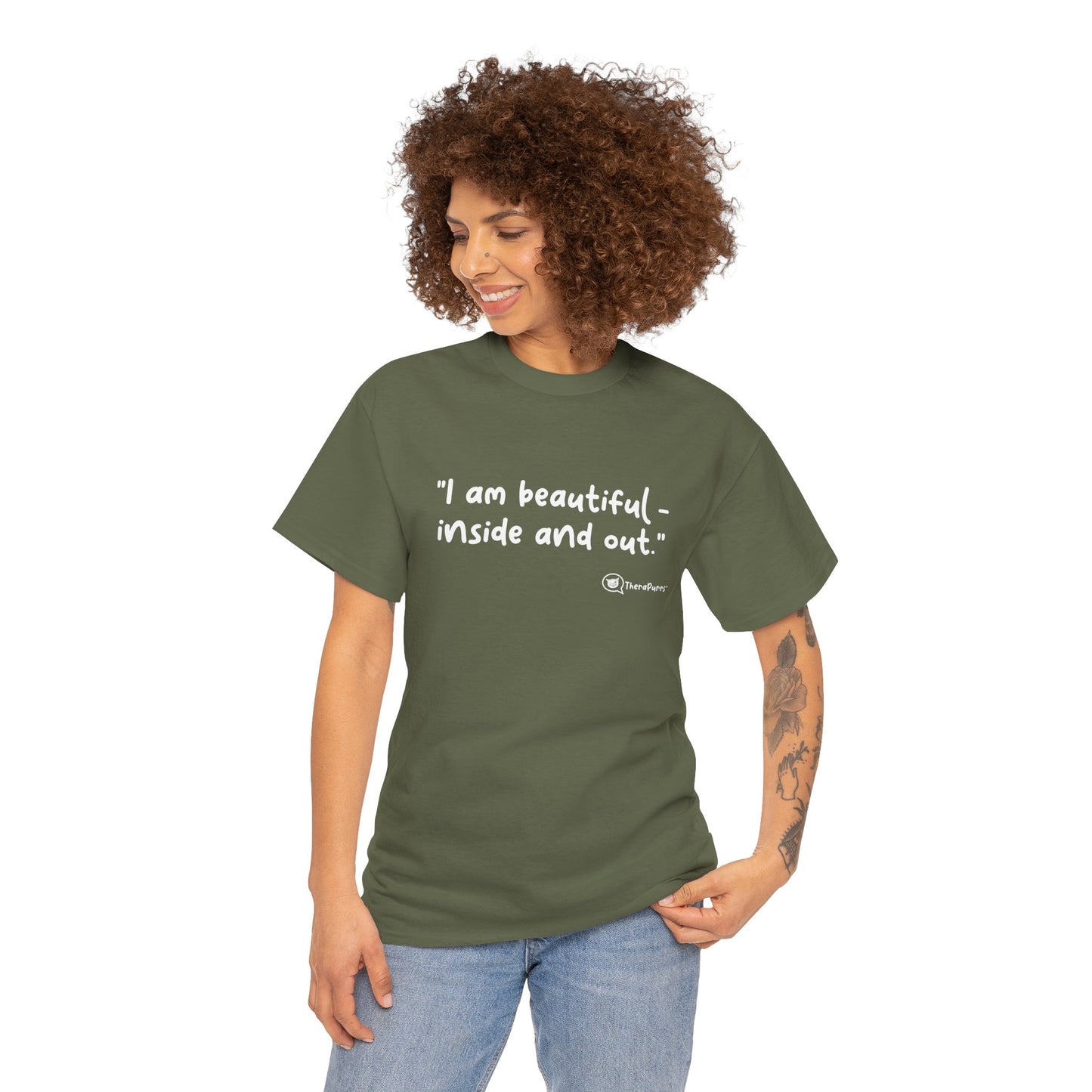 TheraPurrs Phrase T-Shirt - "I am beautiful - inside and out."