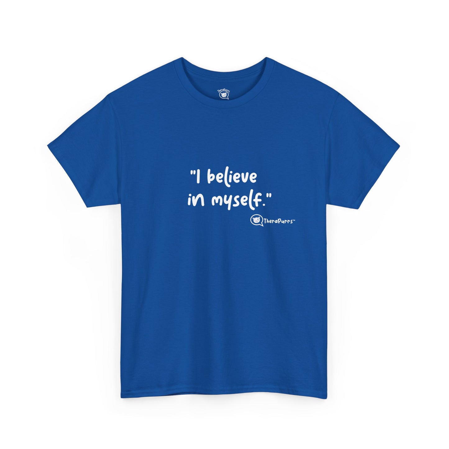 TheraPurrs Phrase T-Shirt - "I believe in myself"