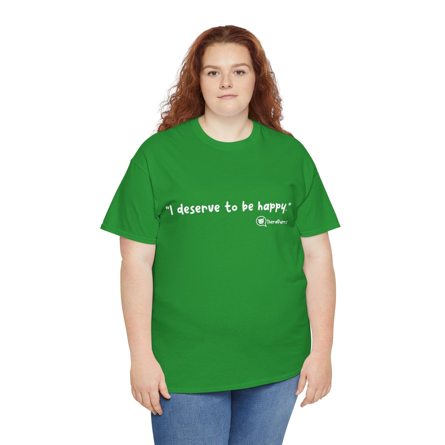 TheraPurrs Phrase T-Shirt - "I deserve to be happy"
