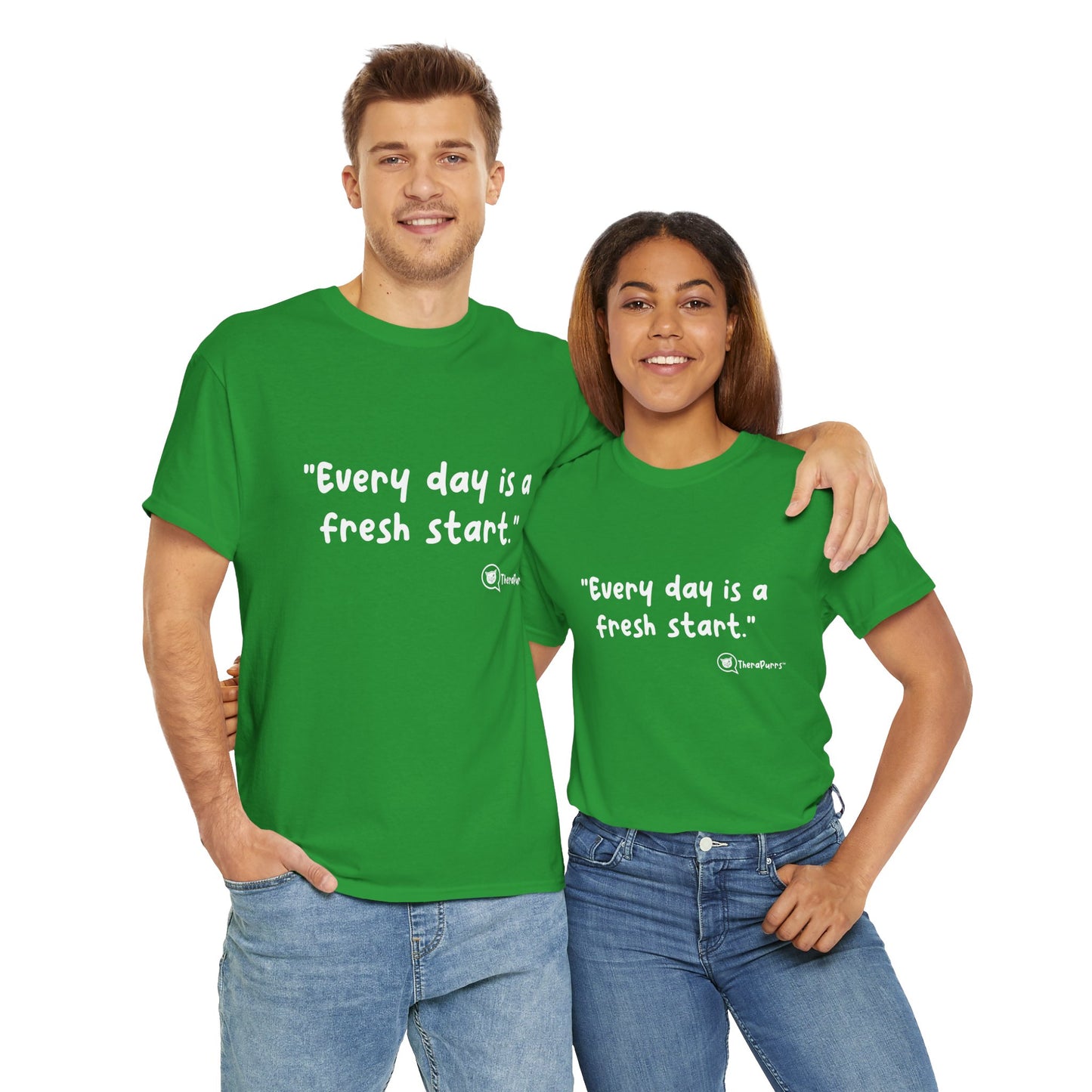 TheraPurrs Phrase T-Shirt - "Every day is a fresh start"