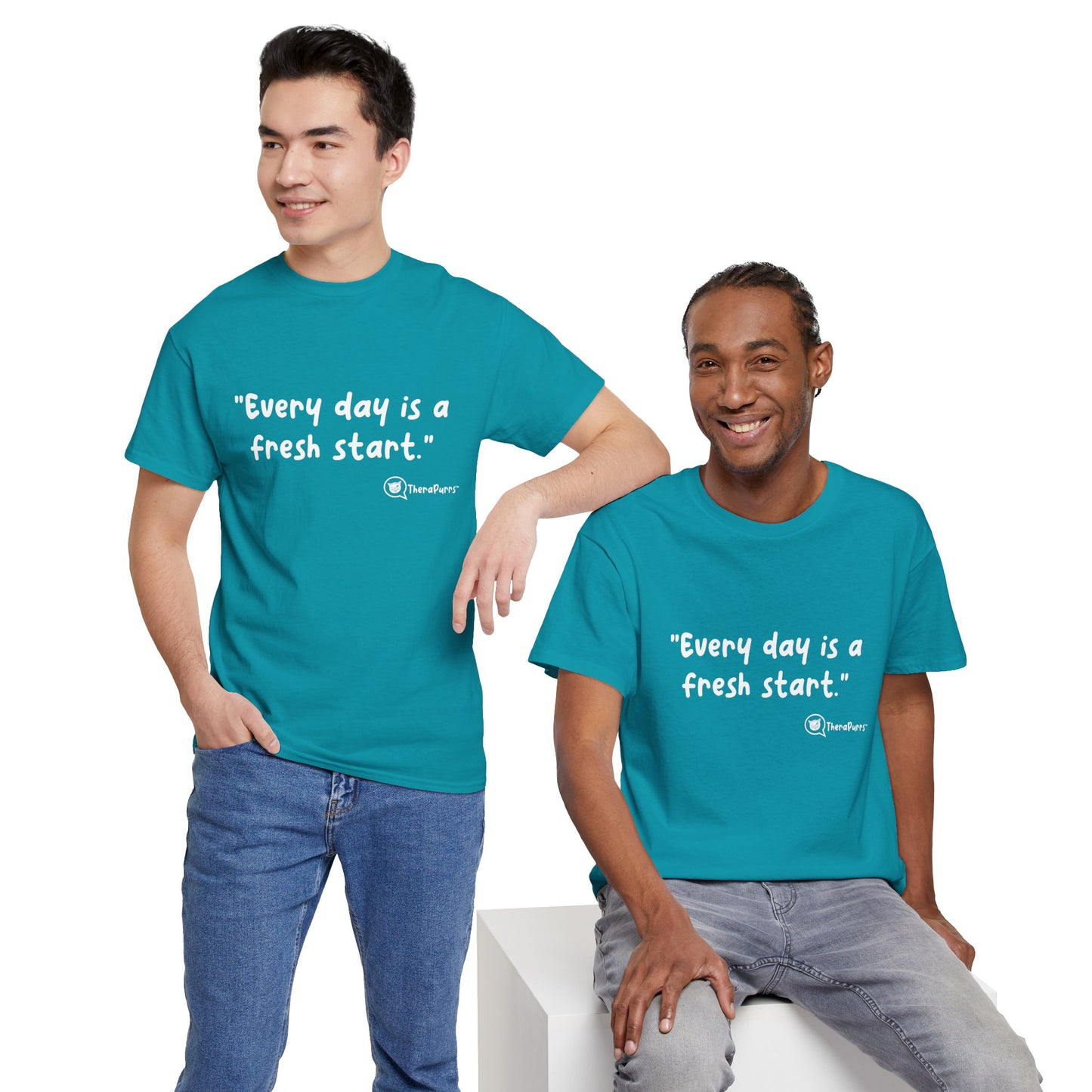 TheraPurrs Phrase T-Shirt - "Every day is a fresh start"
