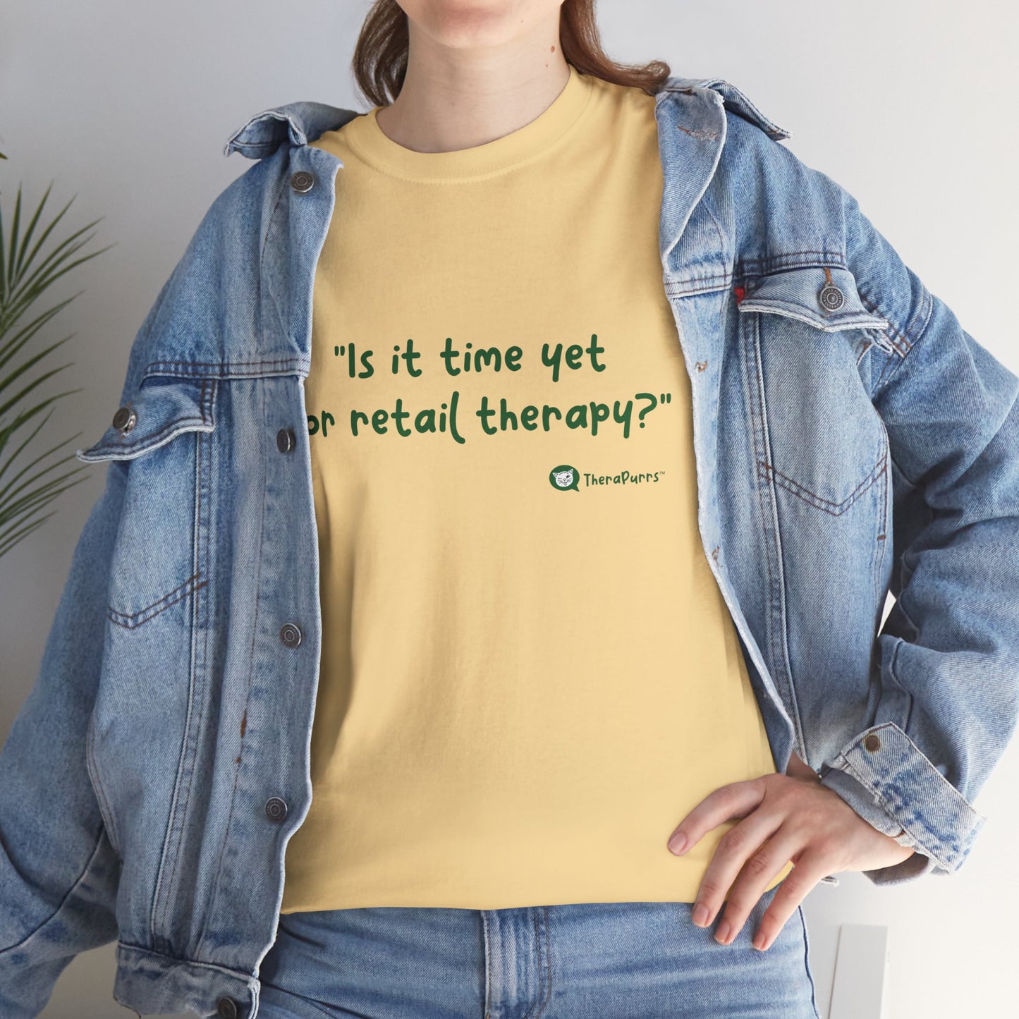 TheraPurrs Phrase T-Shirt - "Is It Time Yet for Retail Therapy?"