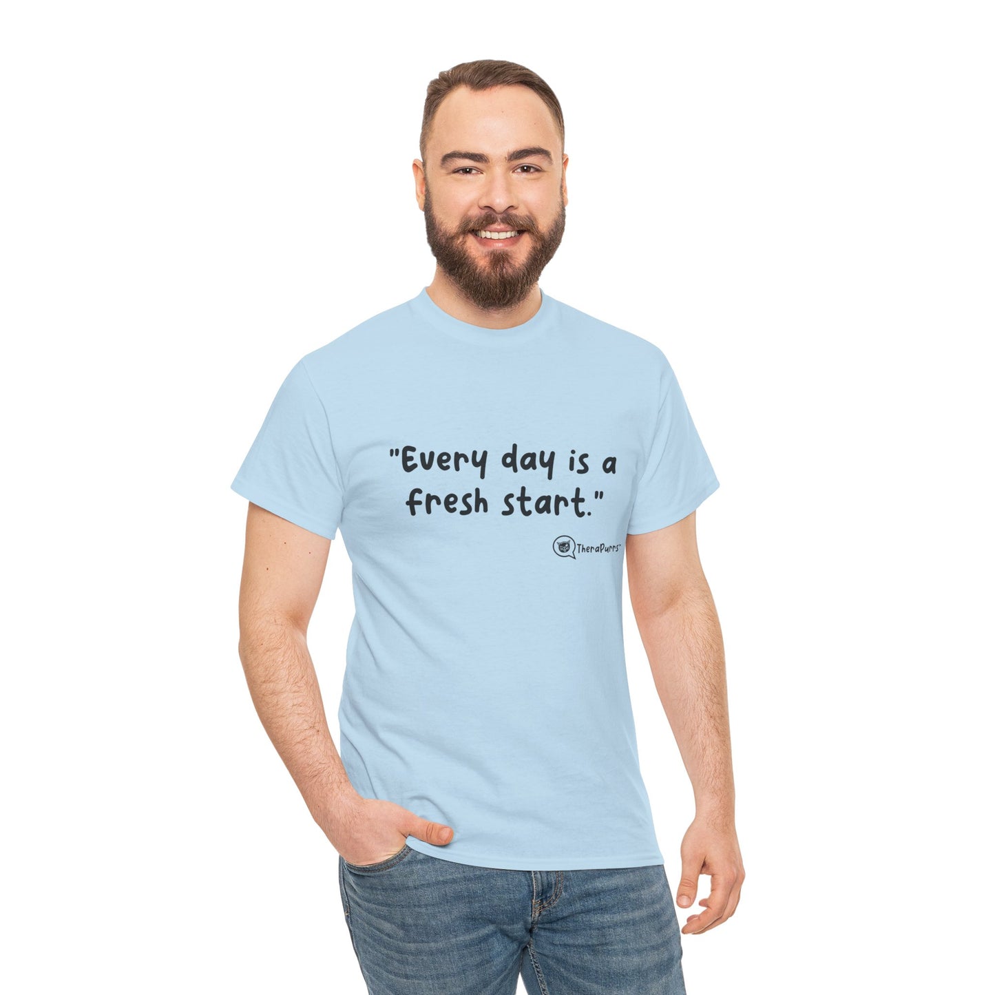 TheraPurrs Phrase T-Shirt - "Every day is a fresh start"