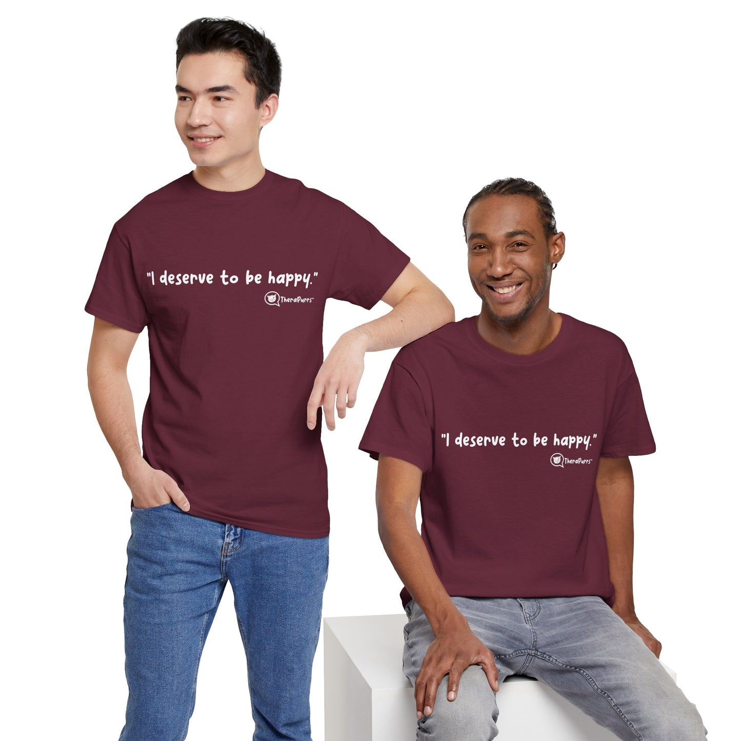 TheraPurrs Phrase T-Shirt - "I deserve to be happy"