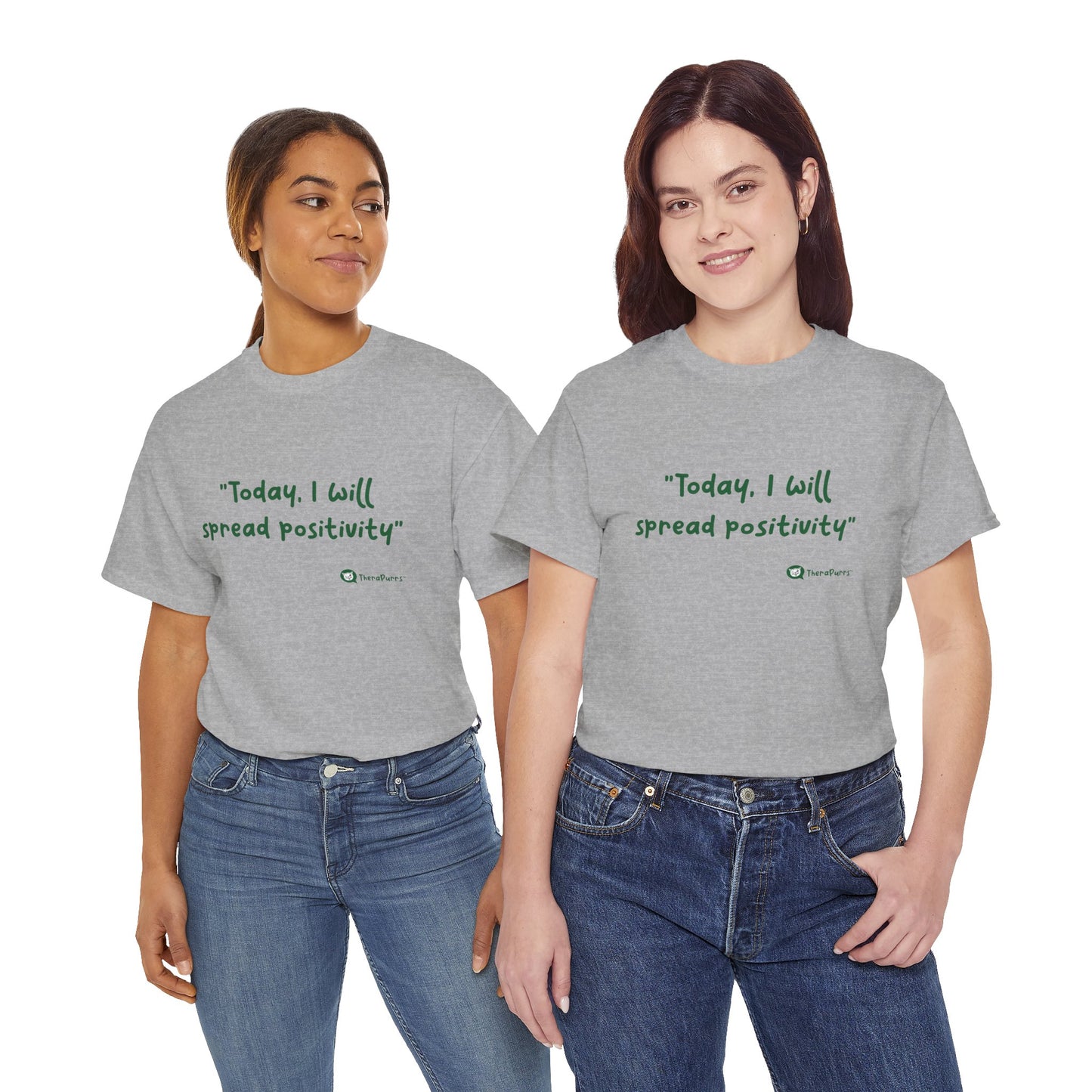 TheraPurrs Phrase T-Shirt - "Today, I will spread positivity"