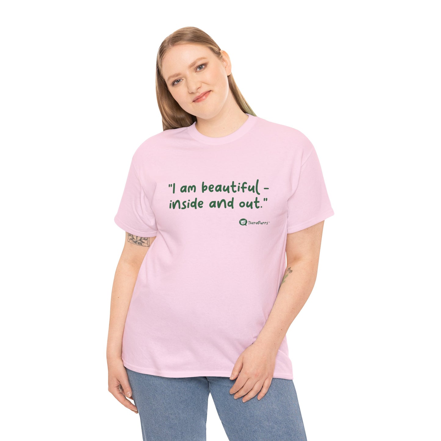 TheraPurrs Phrase T-Shirt - "I am beautiful - inside and out."