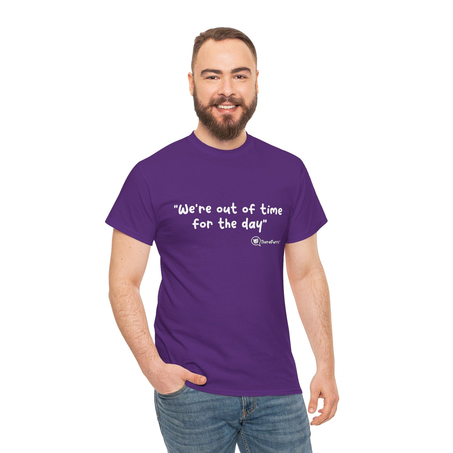 TheraPurrs Phrase T-Shirt - "We're Out of Time for the Day"