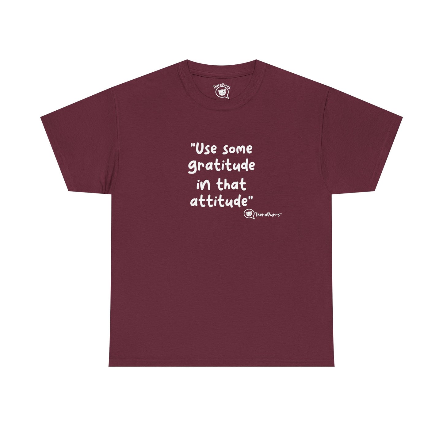 TheraPurrs Phrase T-Shirt - "Use some gratitude in that attitude"