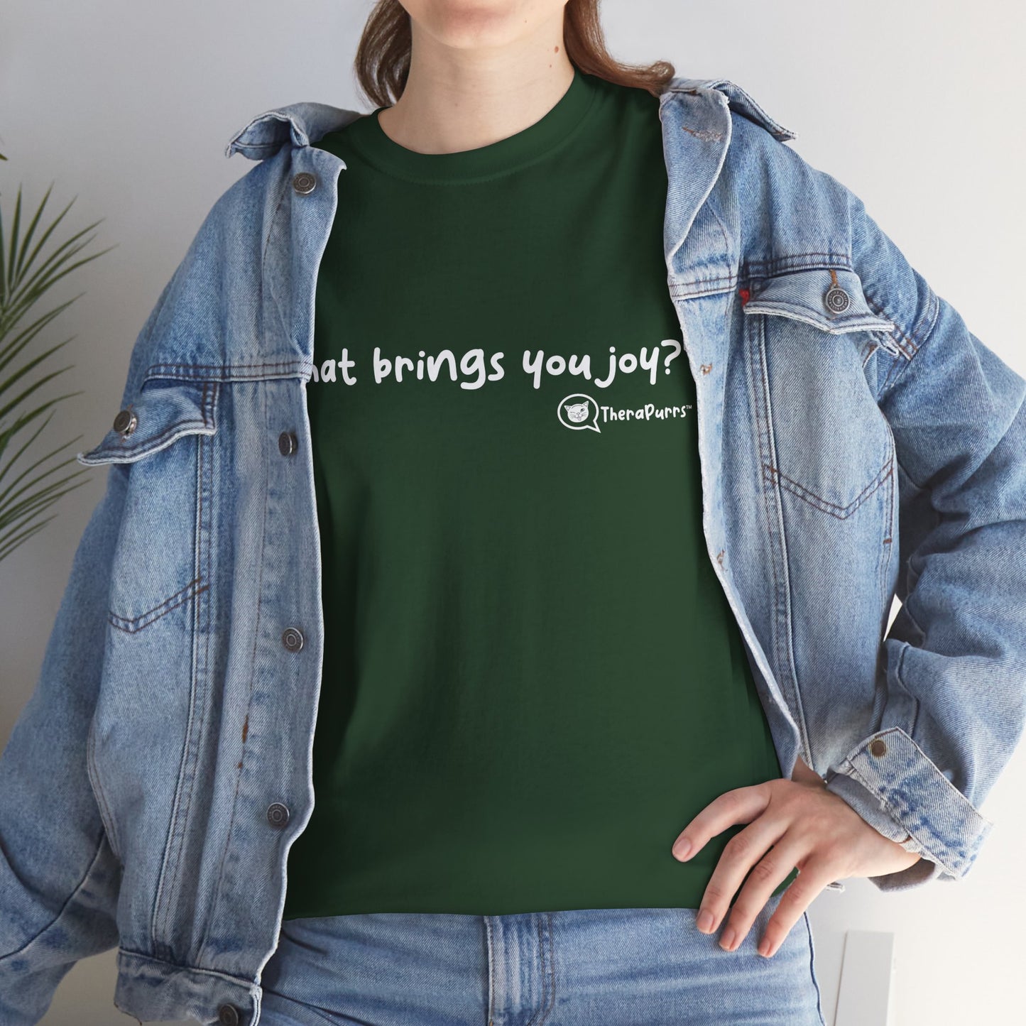 TheraPurrs Phrase T-Shirt - "What brings you joy?"
