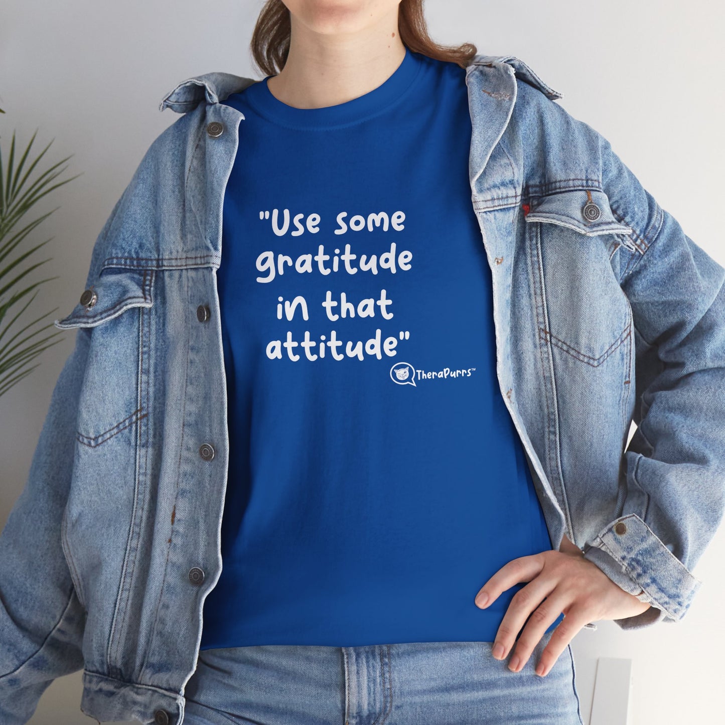 TheraPurrs Phrase T-Shirt - "Use some gratitude in that attitude"