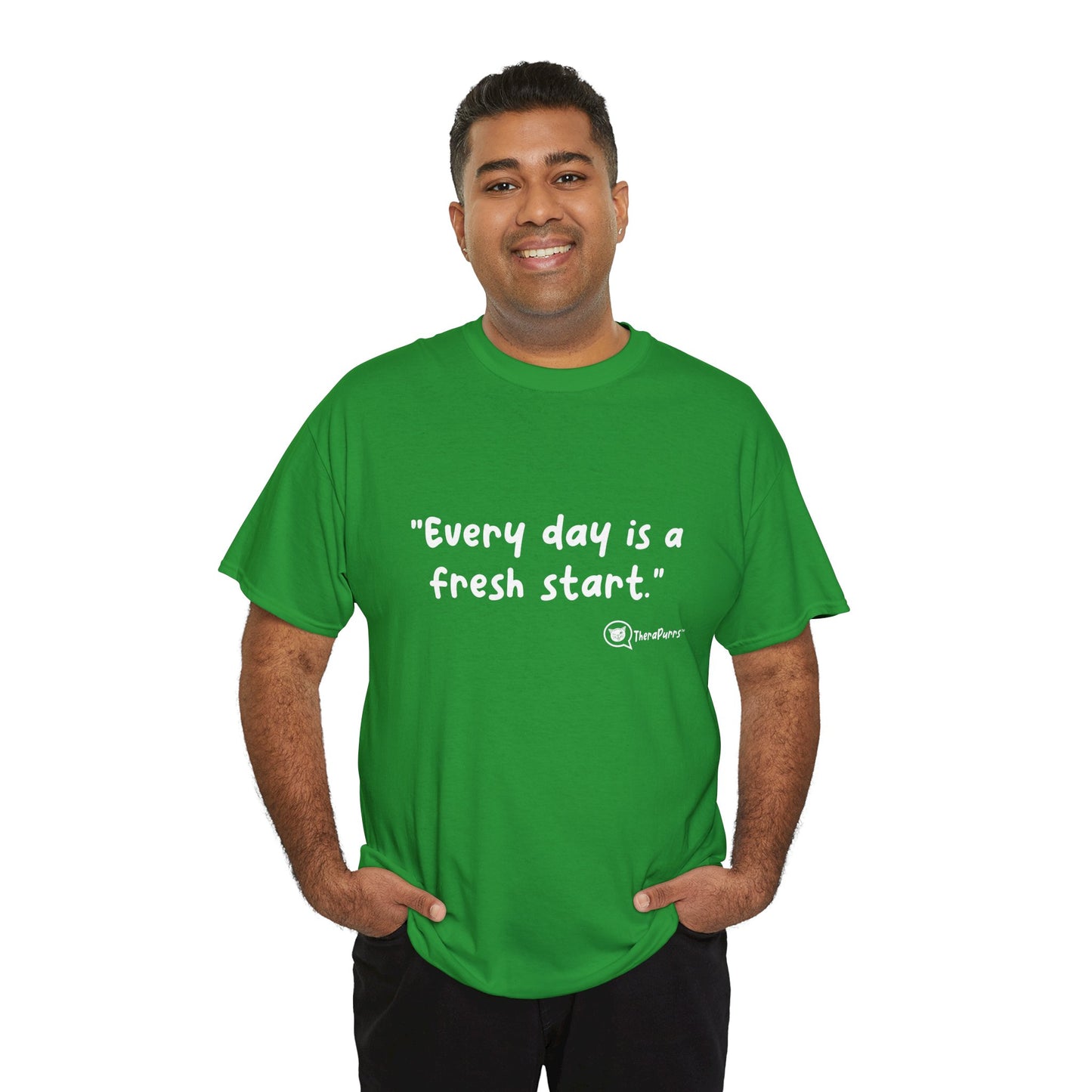 TheraPurrs Phrase T-Shirt - "Every day is a fresh start"