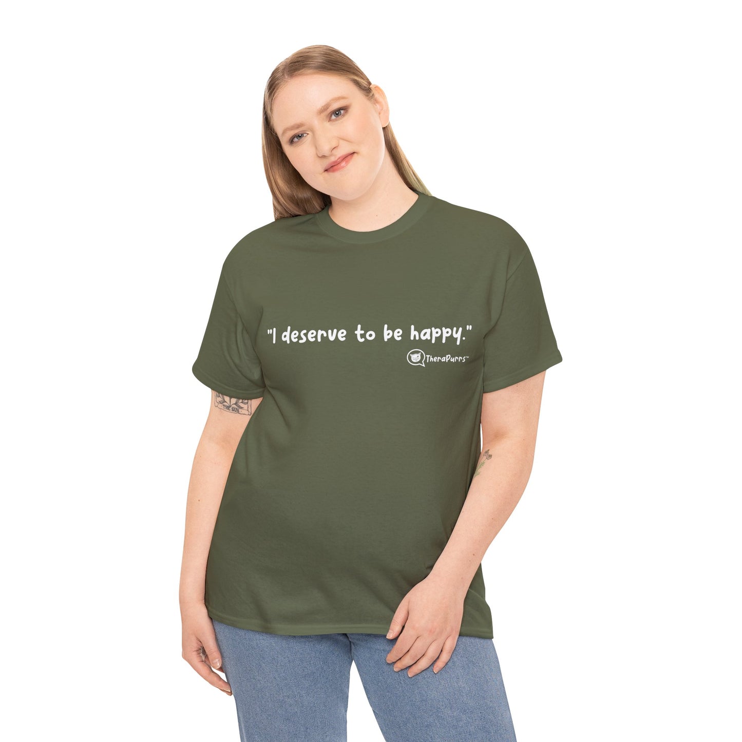 TheraPurrs Phrase T-Shirt - "I deserve to be happy"
